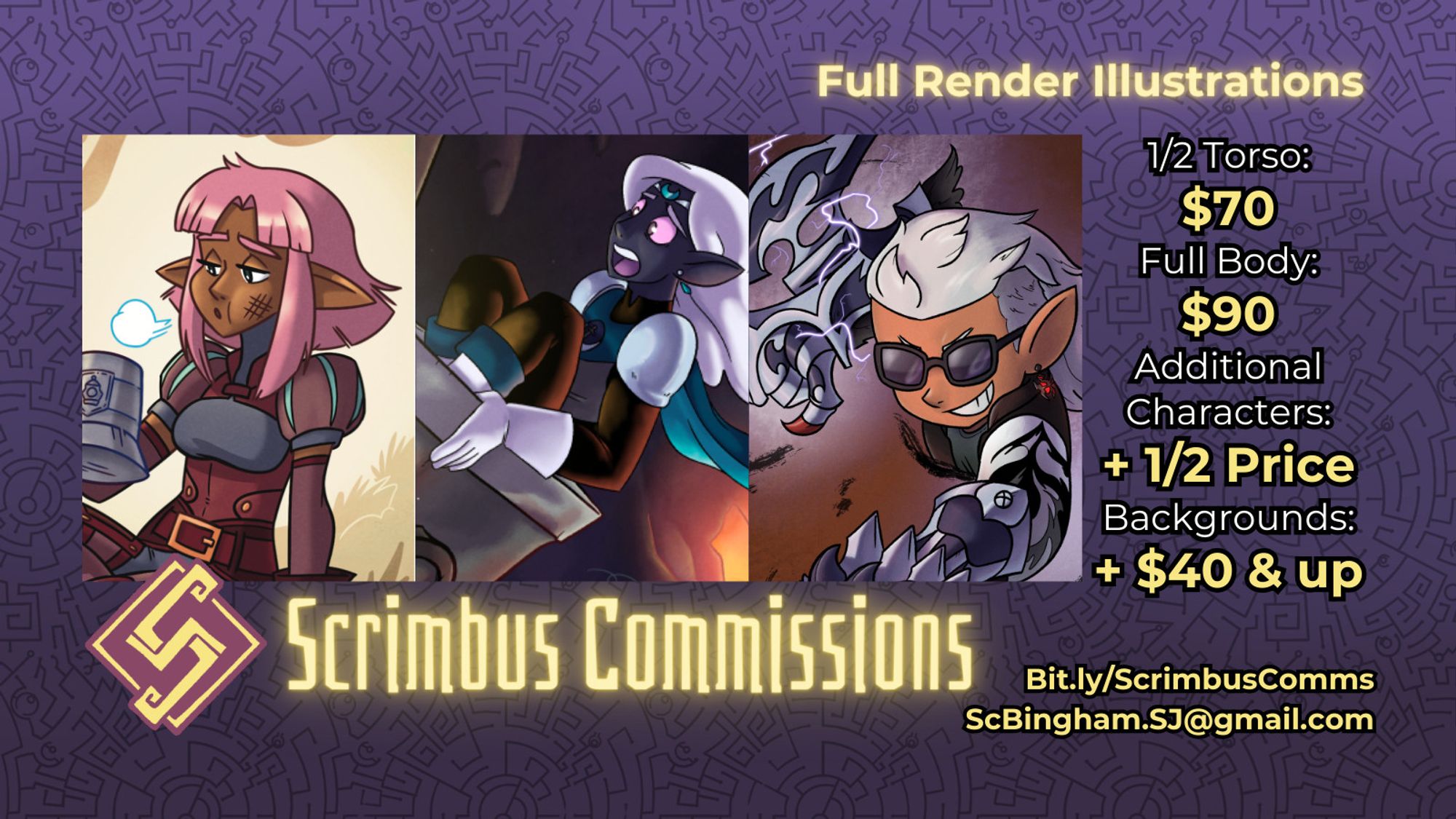 Commission examples: FULL RENDER ILLUSTRATIONS

1/2 Torso: $70
Full Body: $90
Additional Characters: +1/2 price
Backgrounds: +$40 and up

Bit.ly/ScrimbusComms
ScBingham.SJ@gmail.com