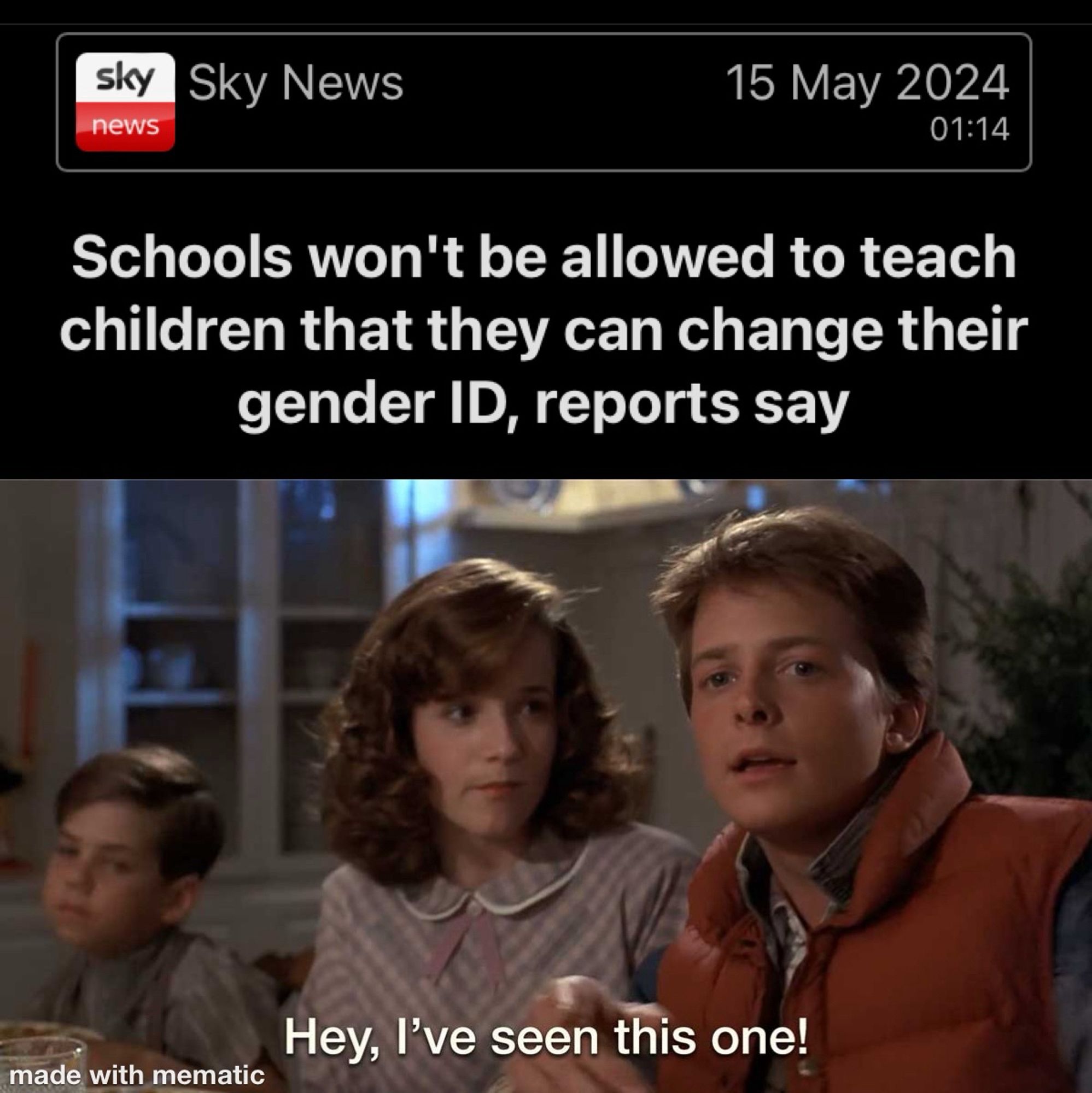 Image showing a Sky News headline about schools not being allowed to teach children that they can change their gender ID, according to reports. Below the headline is a still from Back to the Future featuring Marty McFly saying "Hey, I've seen this one!"