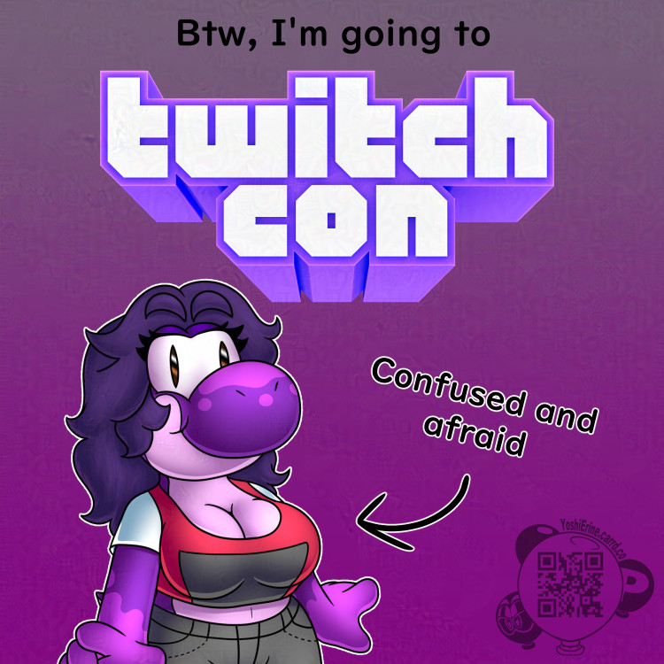 I'm gonna be at TwitchCon this weekend