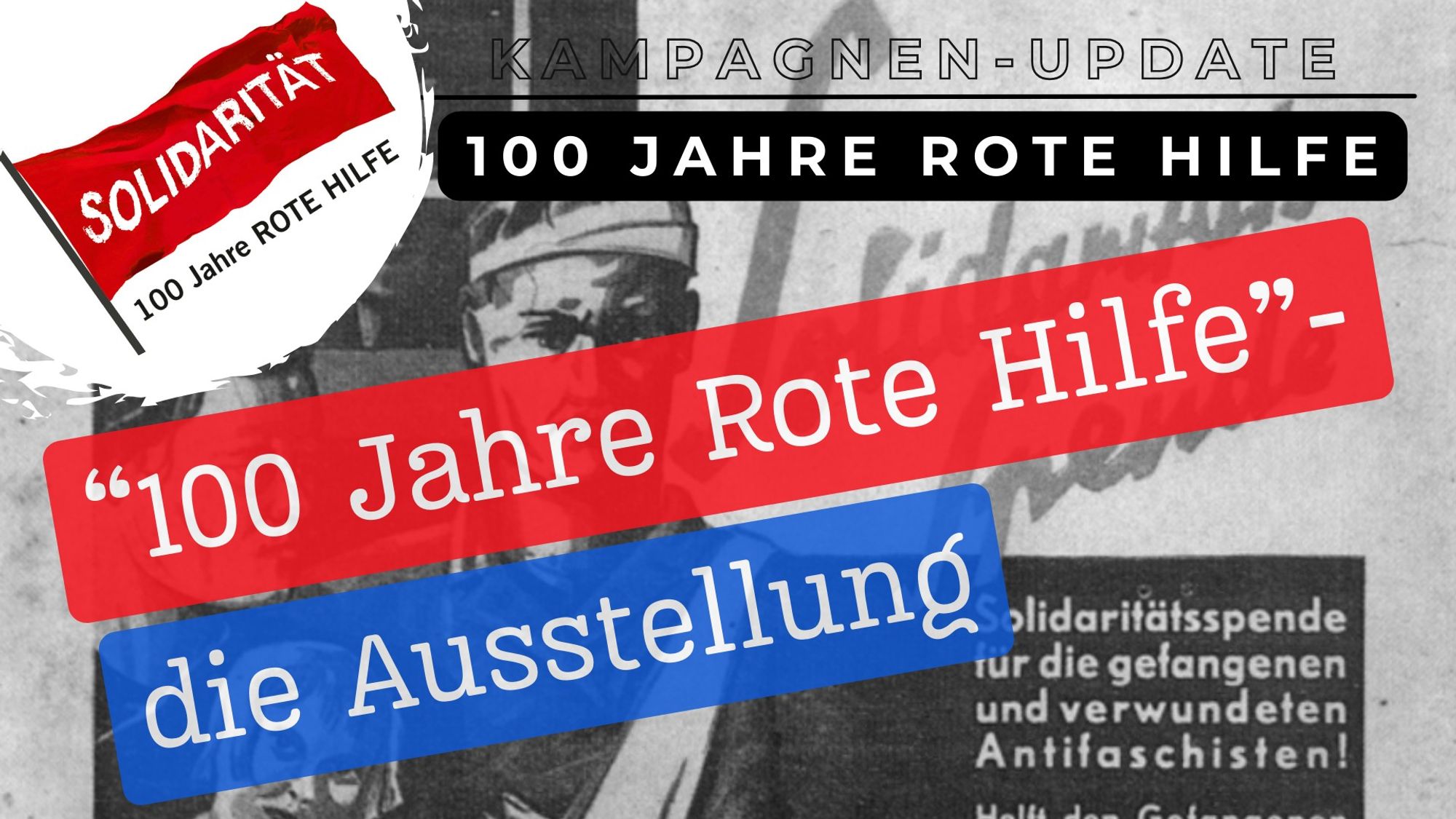 "100 Jahre Rote Hilfe": Die Online-Ausstellung zum Jubiläum