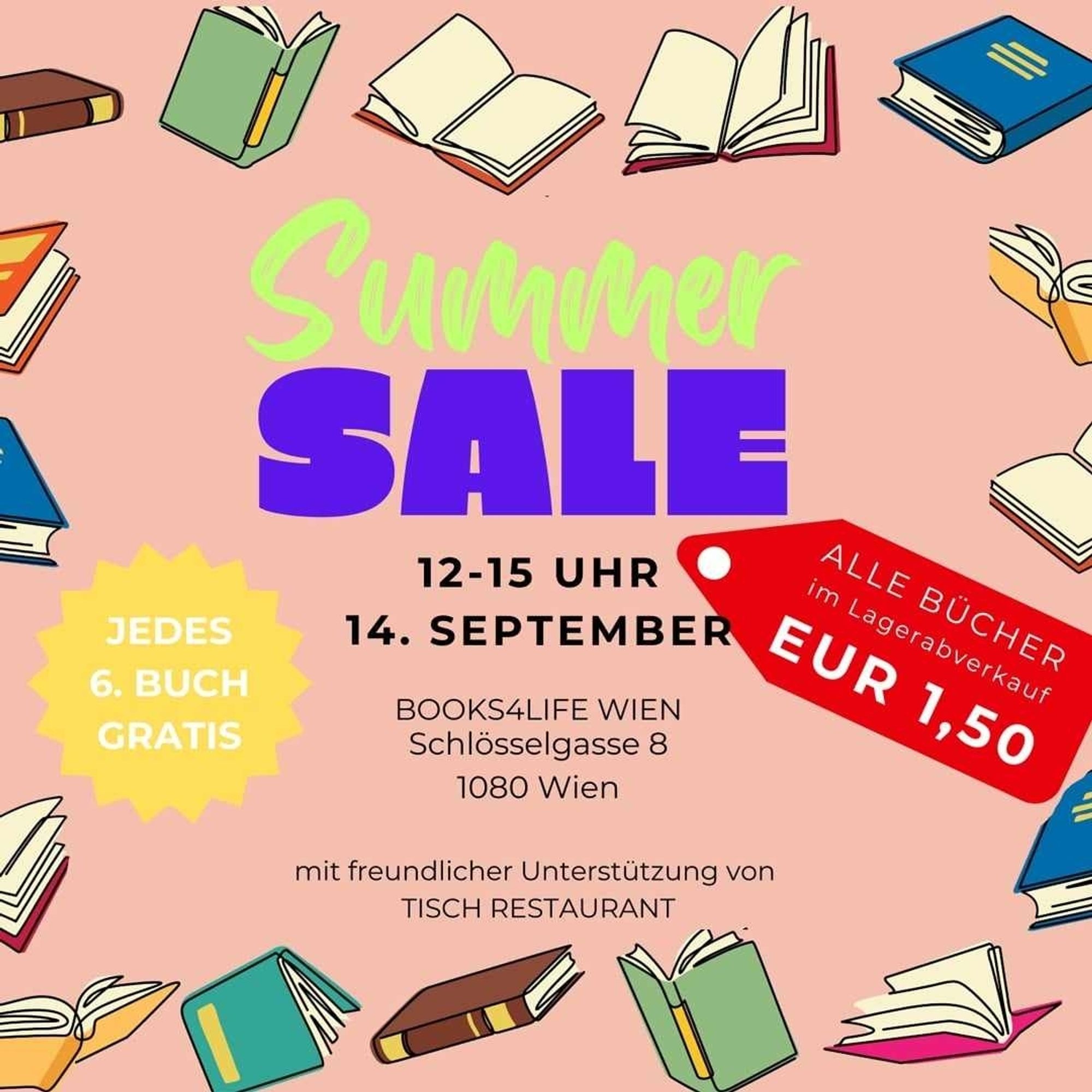 Plakat für unseren großen Lagerabverkauf: Summer Sale in der Schlösselgasse 8, am 14.9. von 12-15 Uhr, alle Bücher 1,5, jedes 6. Ist gratis