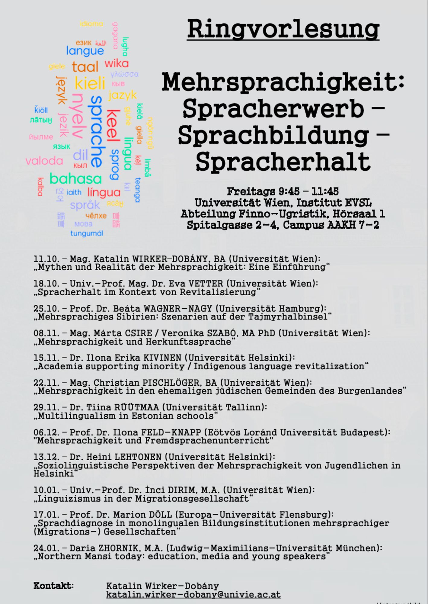 Ringvorlesung Mehrsprachigkeit: Spracherwerb – Sprachbildung – Spracherhalt, Freitags 9:45–11:45 Universität Wien, Institut EVSL, Abteilung Finno-Ugristik