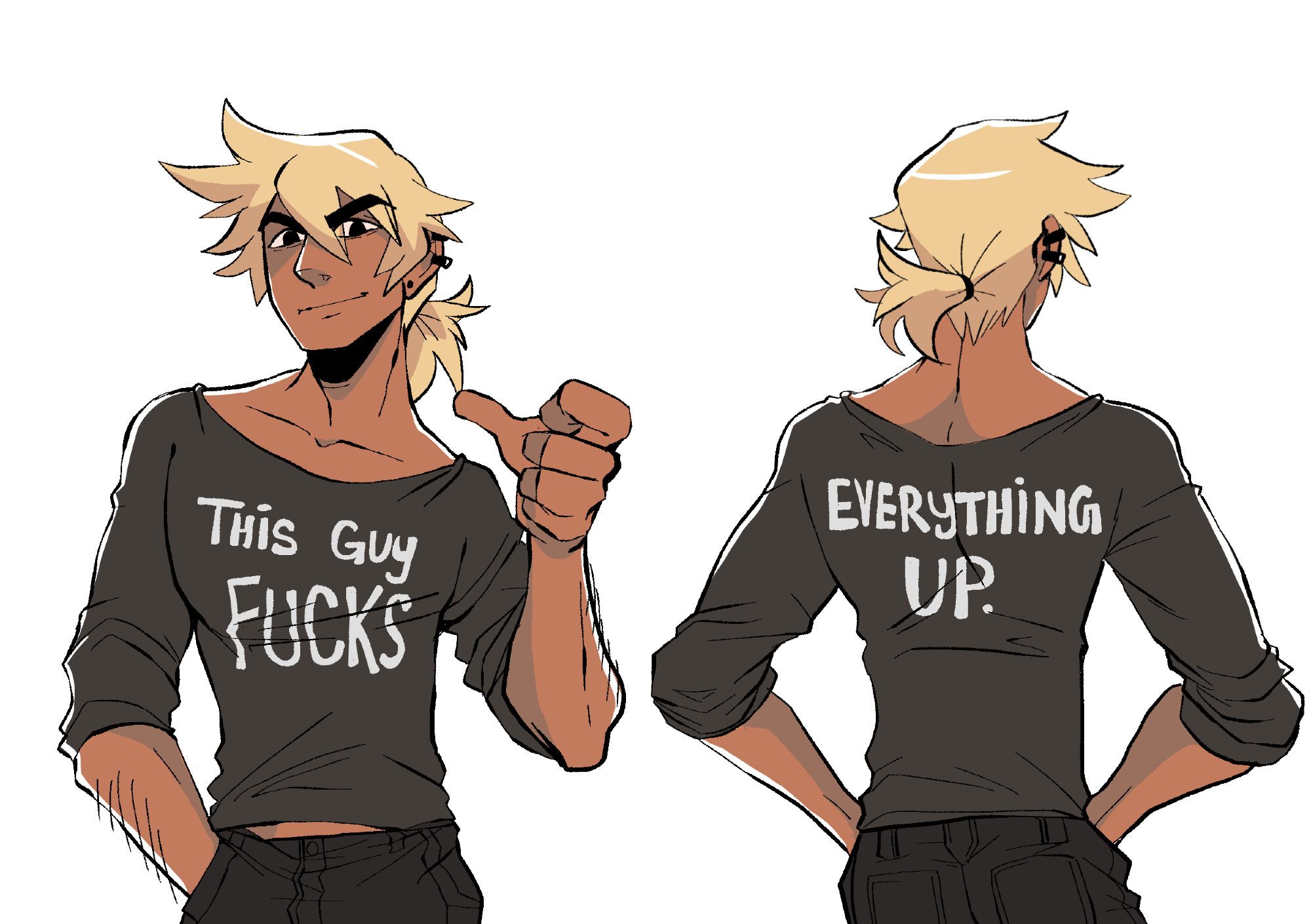 character with a shirt that says "this guy fucks" on the fron "everything up" on the back