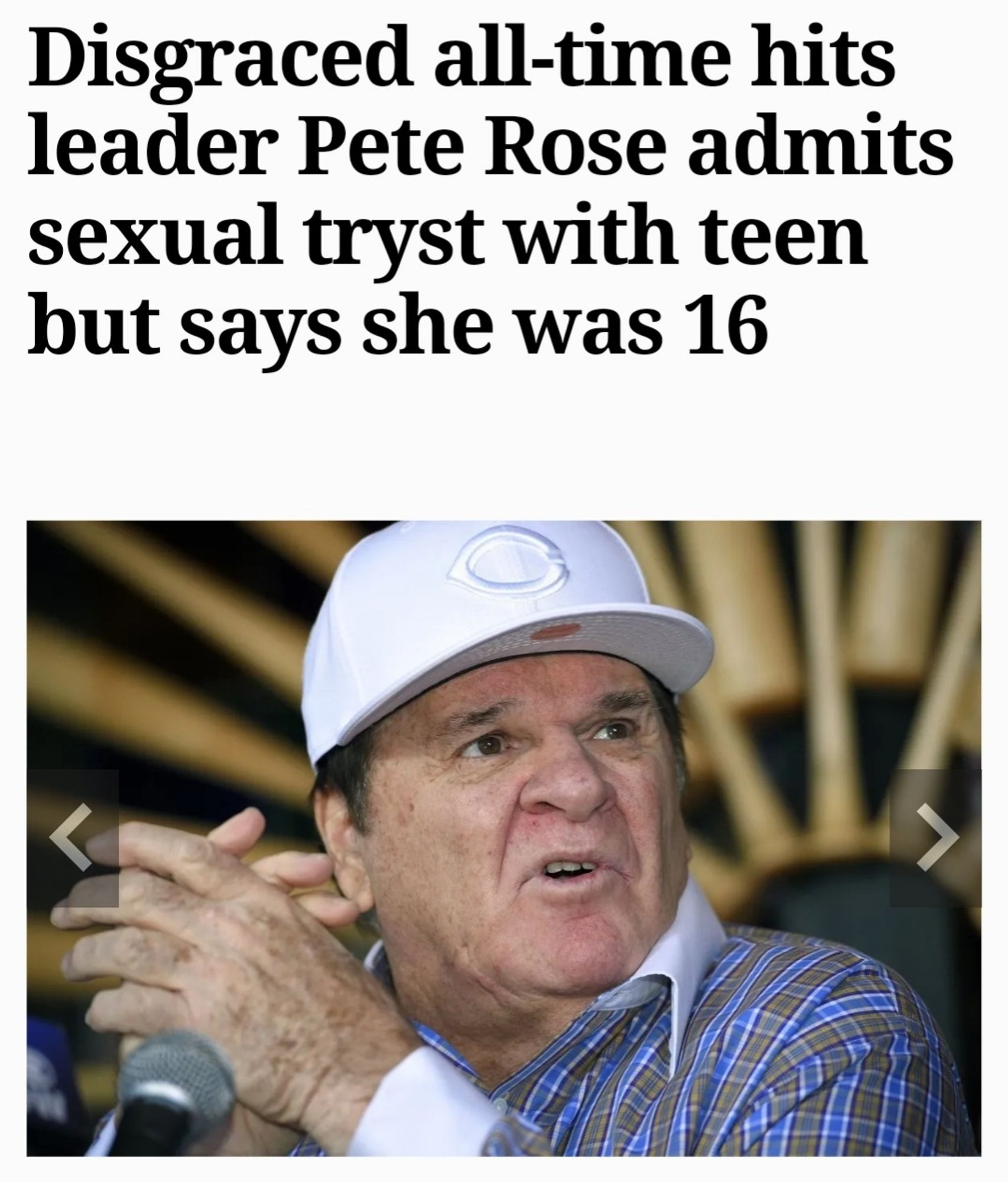 Headline from News story reading "Disgraced all-time hits leader Pete Rose admits sexual tryst with teen, but says she was 16" accompanied by the image of the known liar and perjurer