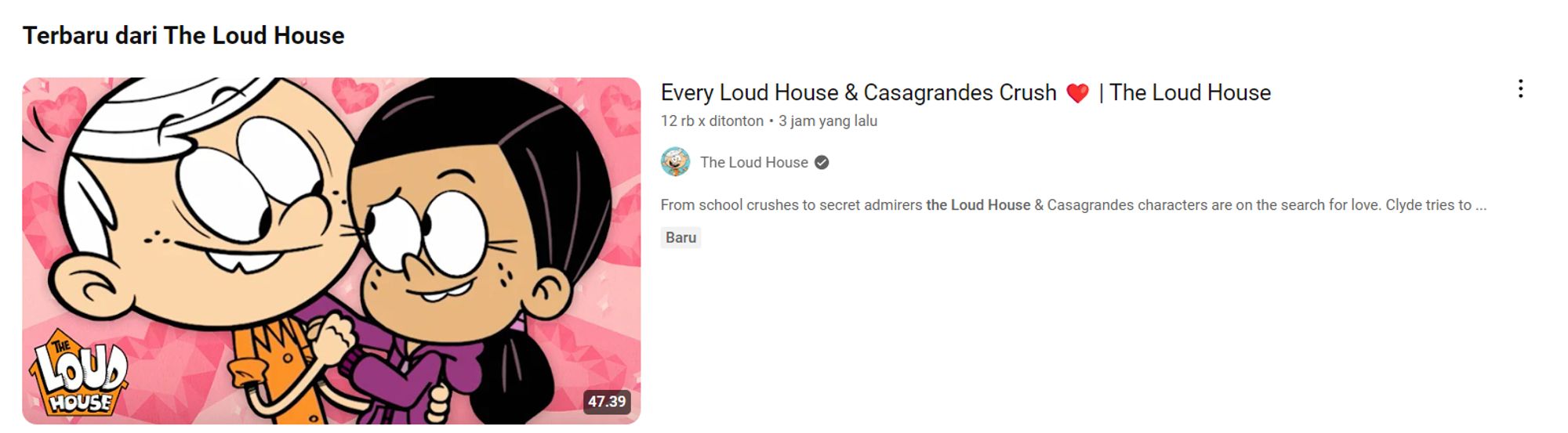 Picture of a YouTube video titled "Every Loud House & Casagrandes Crush ❤️ | The Loud House" with Ronnie Anne and Lincoln from "Save the Date" as a thumbnail. Duration of the video is 47:39.