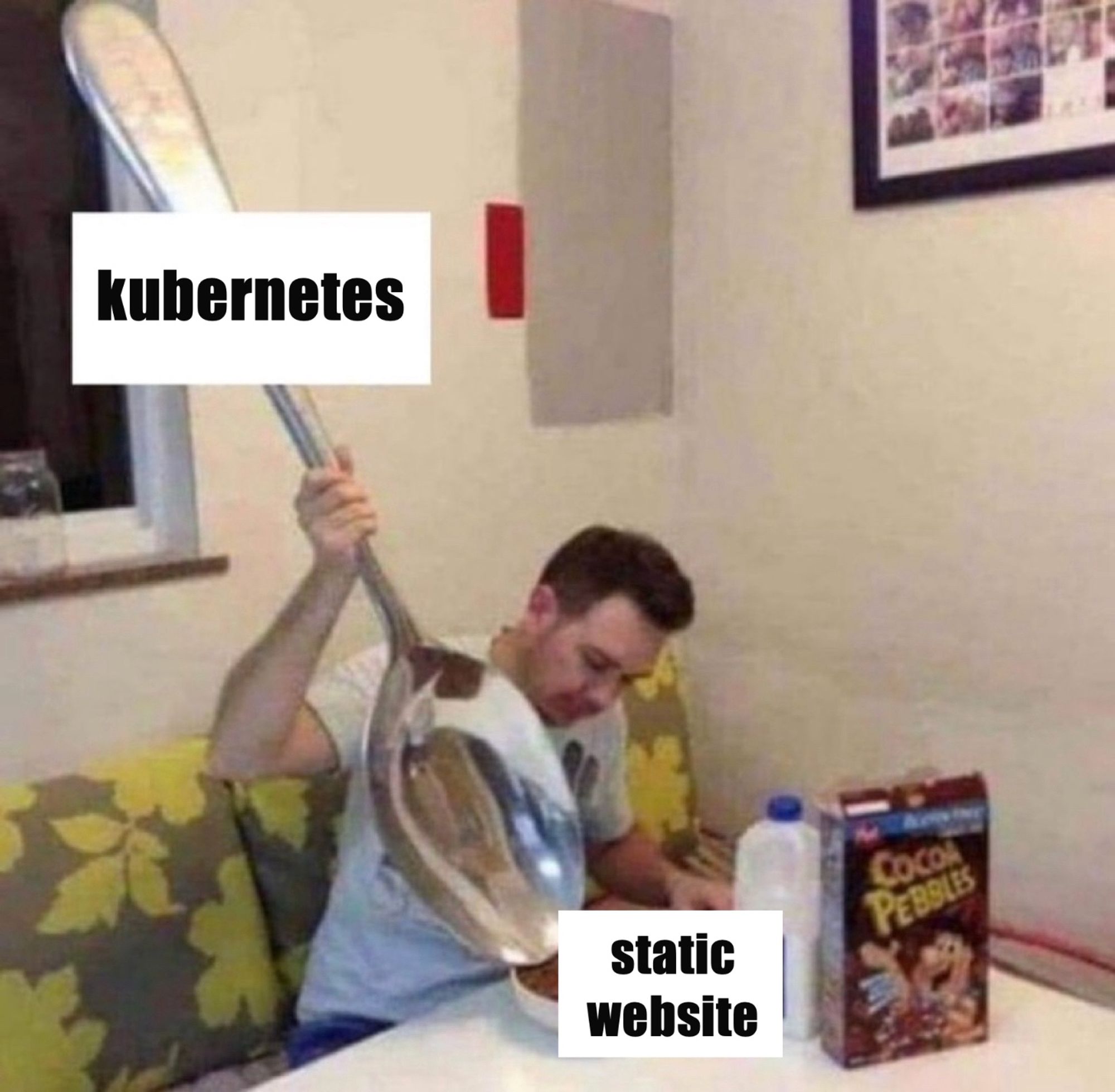 a man trying to eat cereal with a comically large spoon; a spoon bigger than the bowl of cereal. The spoon is labeled "kubernetes" and the cereal labeled "static website"