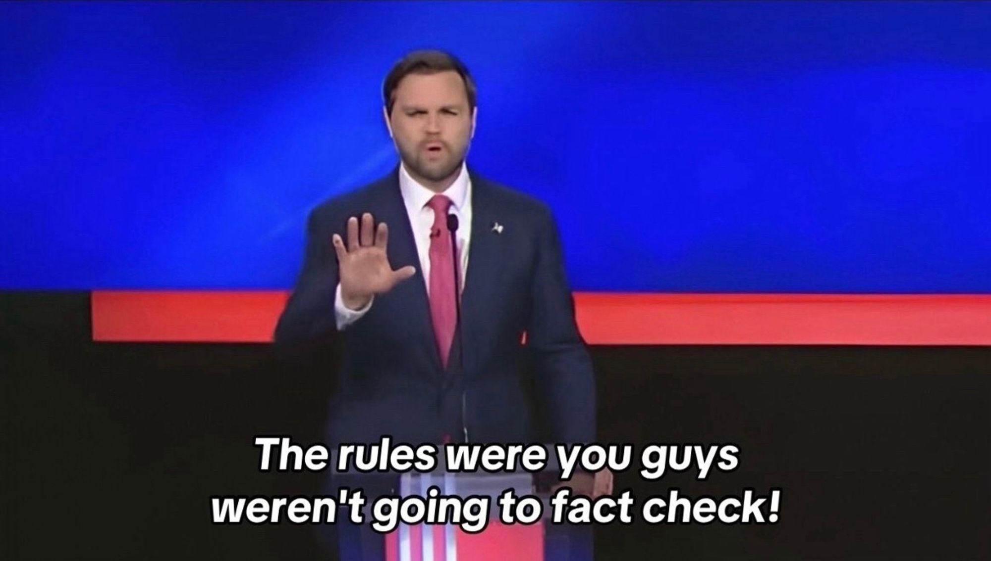 JD Vance at the 2024 VP debate saying "the rules were you guys weren't going to fact check!" after lying about the immigration status of the Haitian migrants in Springfield, OH