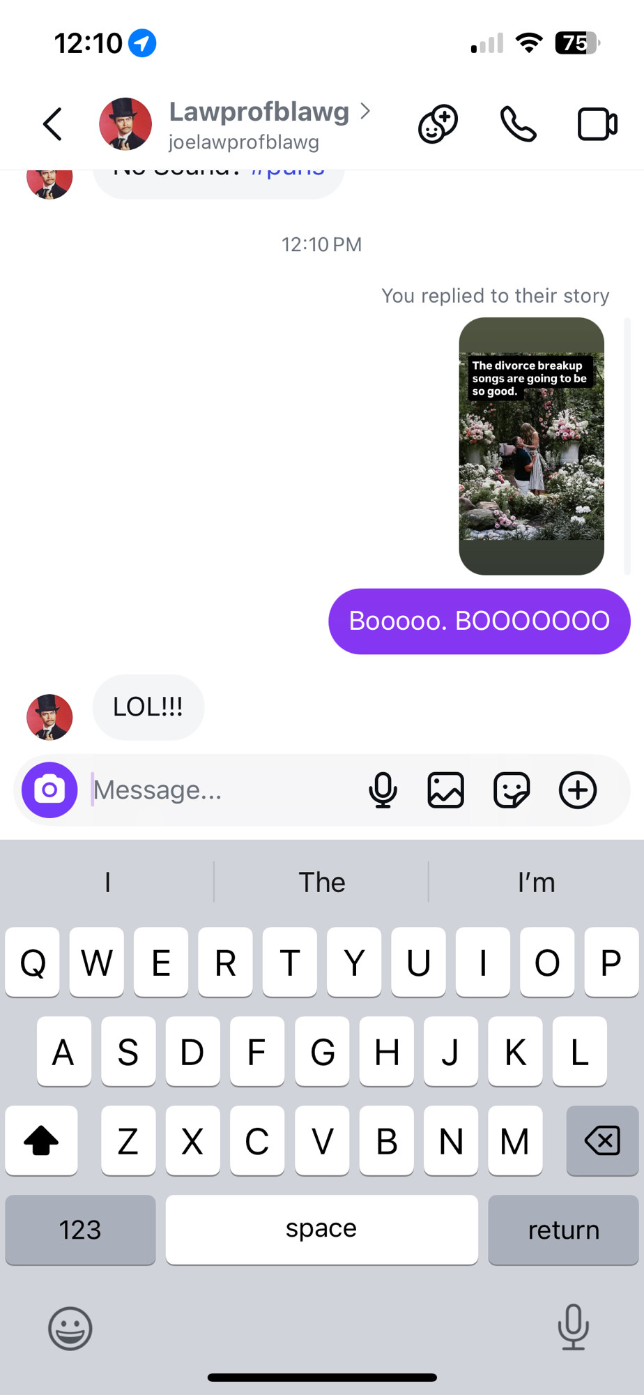 Screenshot of me responding to lawprofblawg’s story about how Taylor’s divorce songs are gonna be so good with “booooo. BOOOOO”