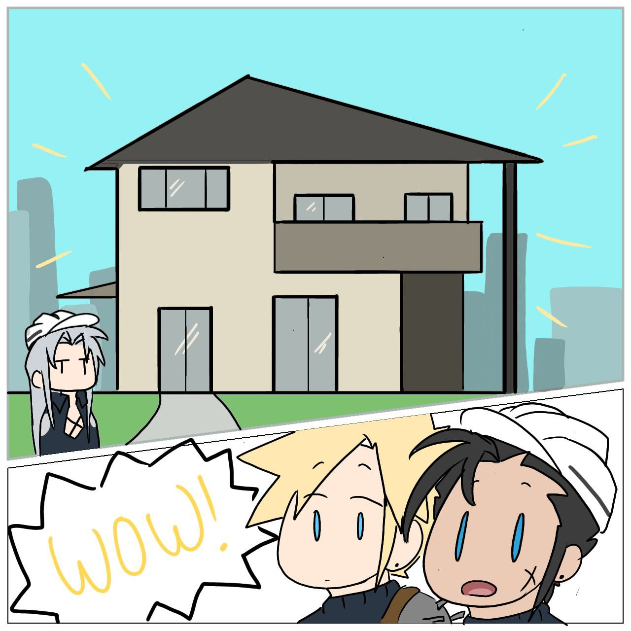 Sephiroth builds a very good home all on his own

Cloud and ack are in awe  saying "wow!"