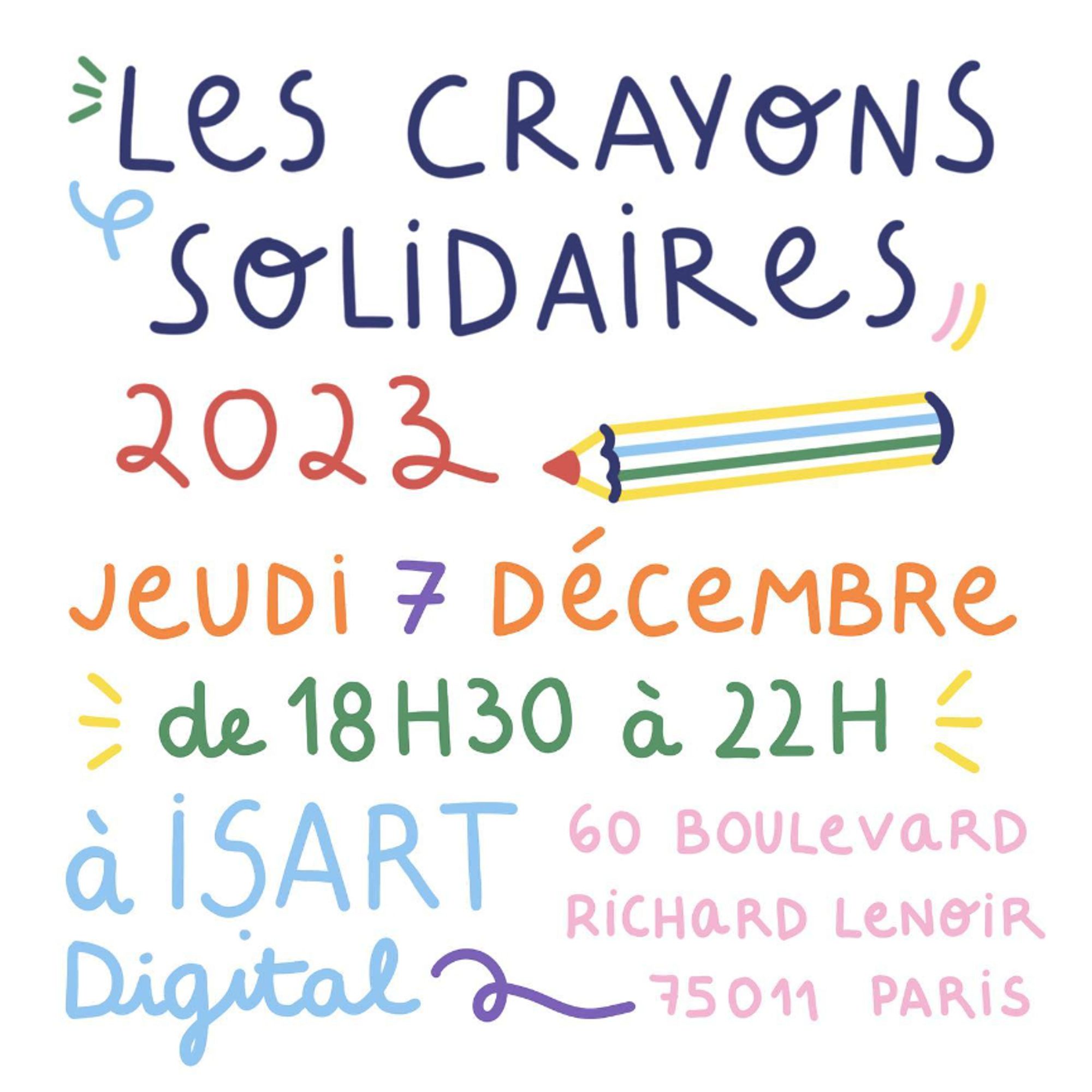 "Les Crayons Solidaires 2023 (dessin de crayon) - Jeudi 7 Décembre de 18h30 à 22H à ISART Digital - 60 Boulevard Richard Lenoir 75011 Paris"