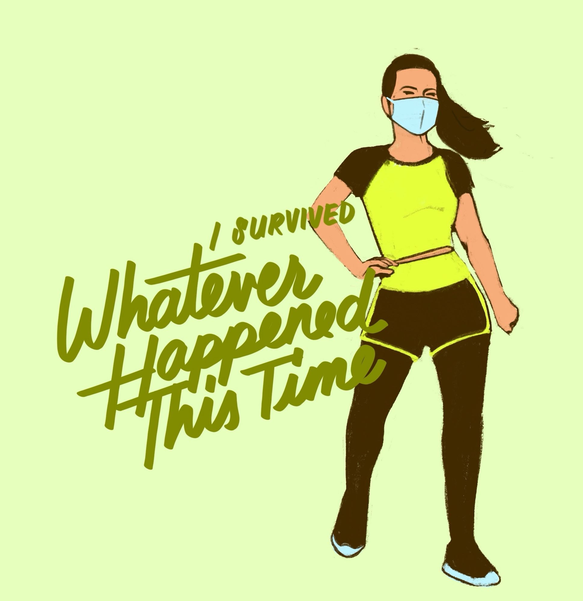 Fanart of the “Myanmar coup aerobics” instructor, Khing Hnin Wai, a young woman with a ponytail wearing a COVID mask and a sporty black and lime green outfit, with the caption “I Survived Whatever Happened This Time”