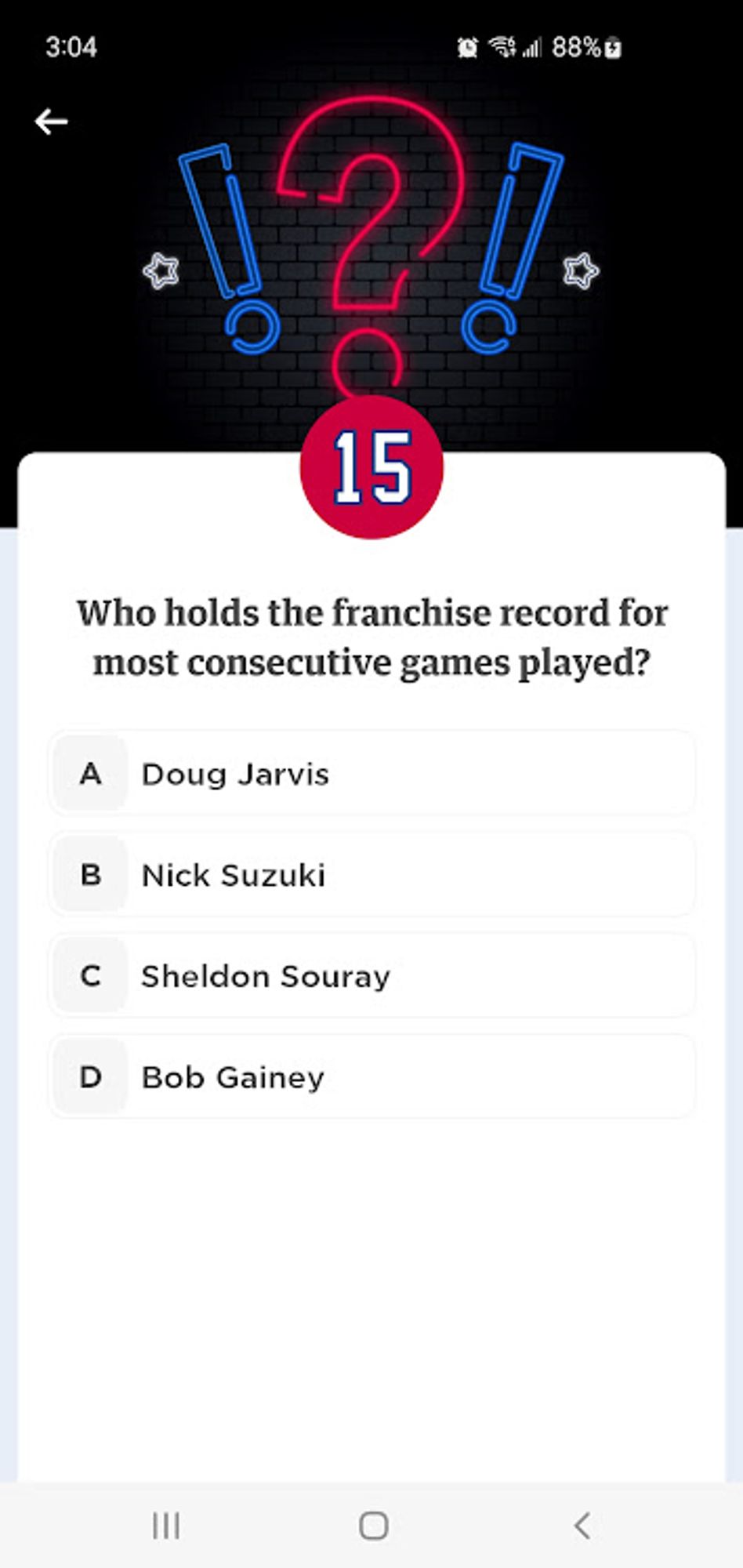 Surprise question for October 09, found in September 19 posts on main tab of app.

A - Doug Jarvis.