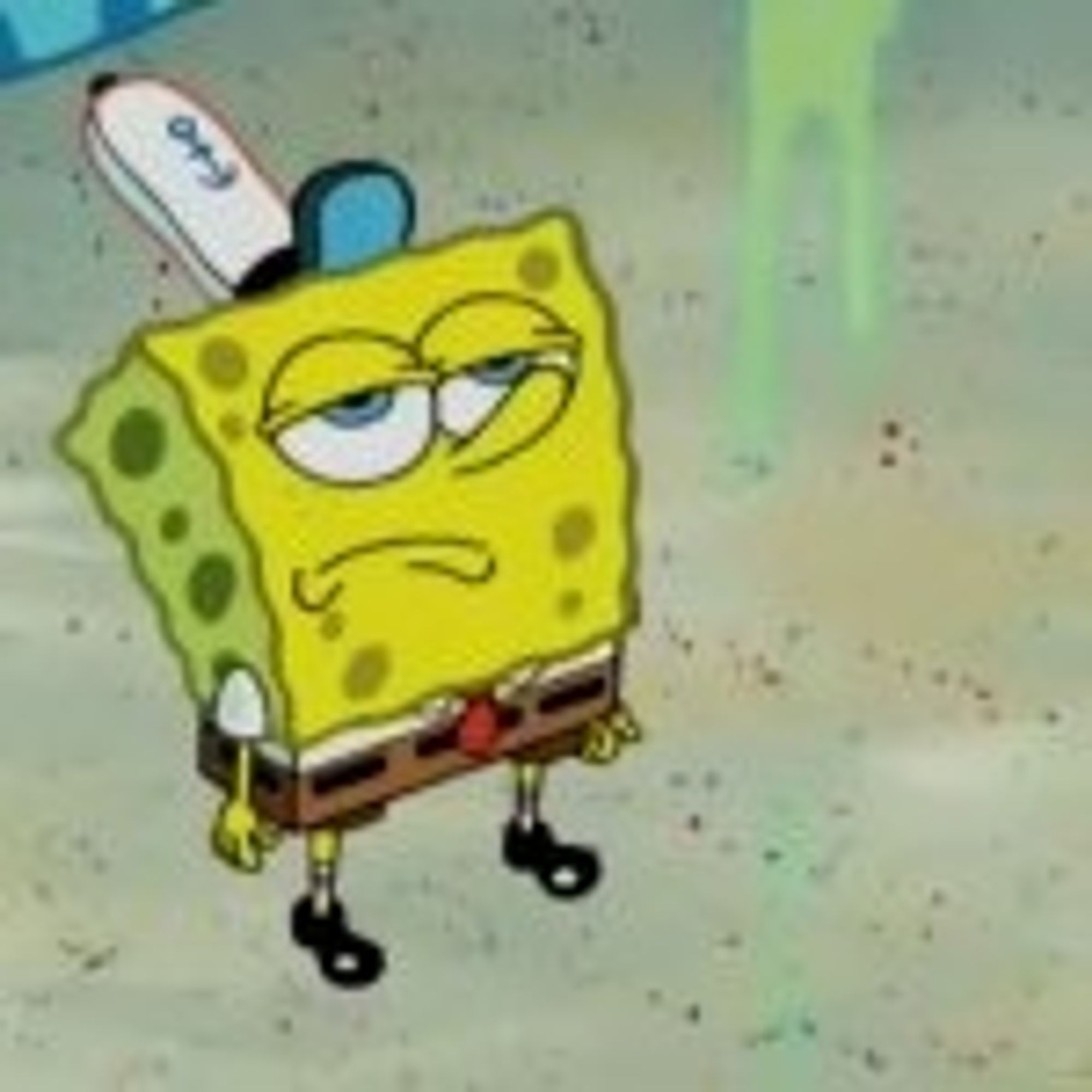 Visibly unimpressed Spongebob, from the episode where the Flying Dutchman moves in with him