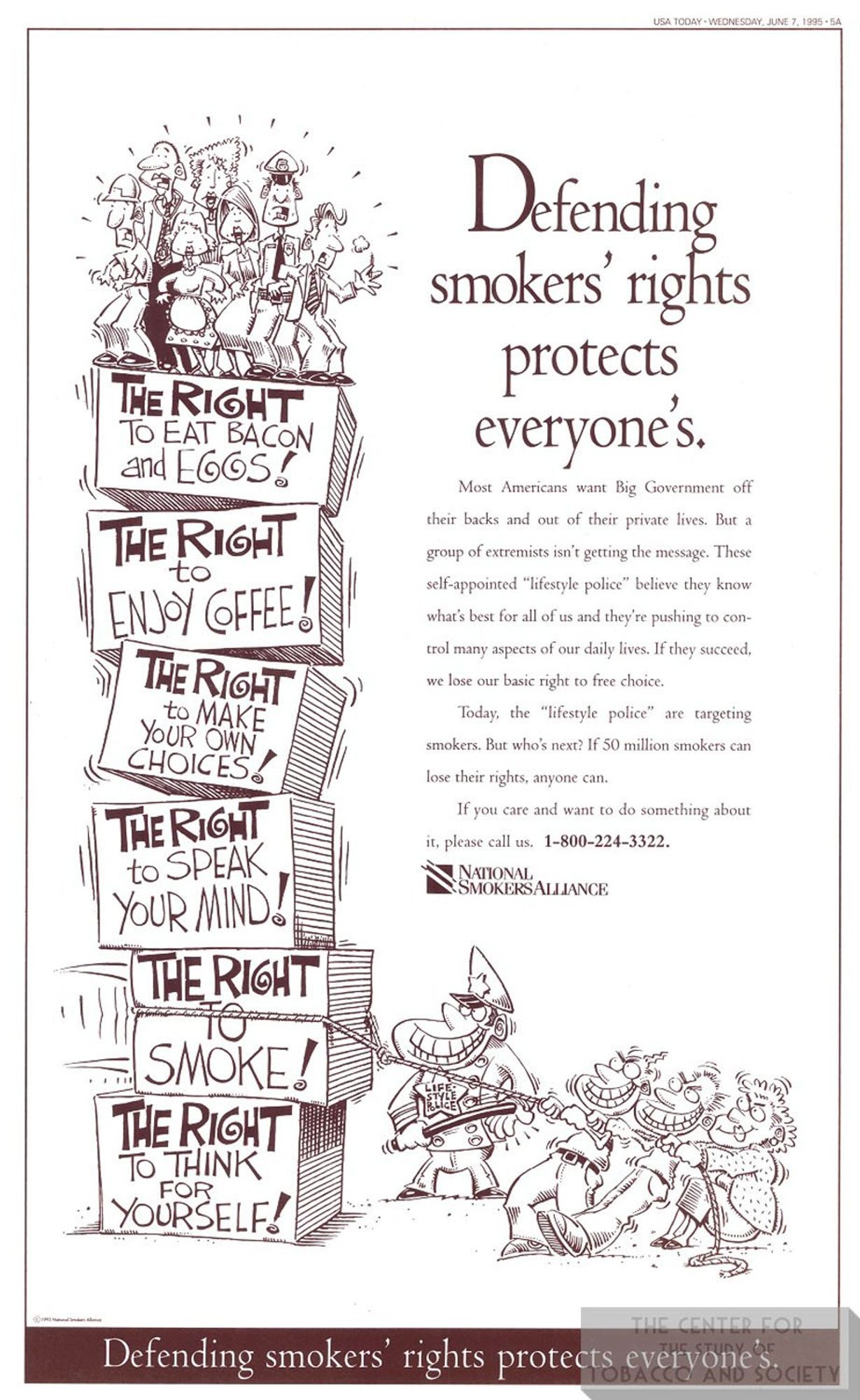 "Defending smokers' rights protects everyone's: and a group of police and politicians are trying to pull down boxes with the people on top of them.  The boxes are labeled with various rights.