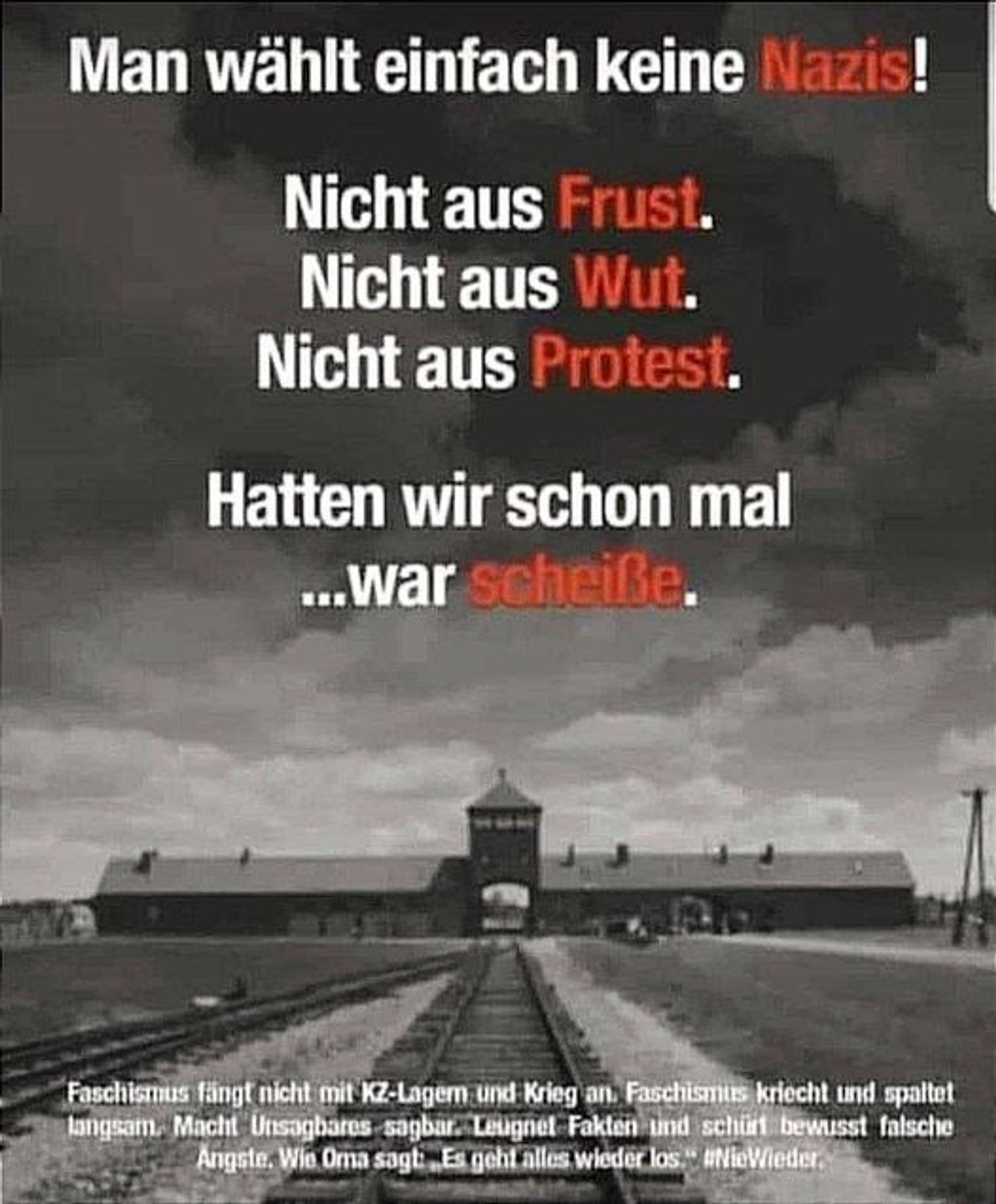 Man wählt einfach keine Nazis!

Nicht aus Frust.
Nicht aus Wut.
Nicht aus Protest.

Hatten wir schon mal. War scheiße.