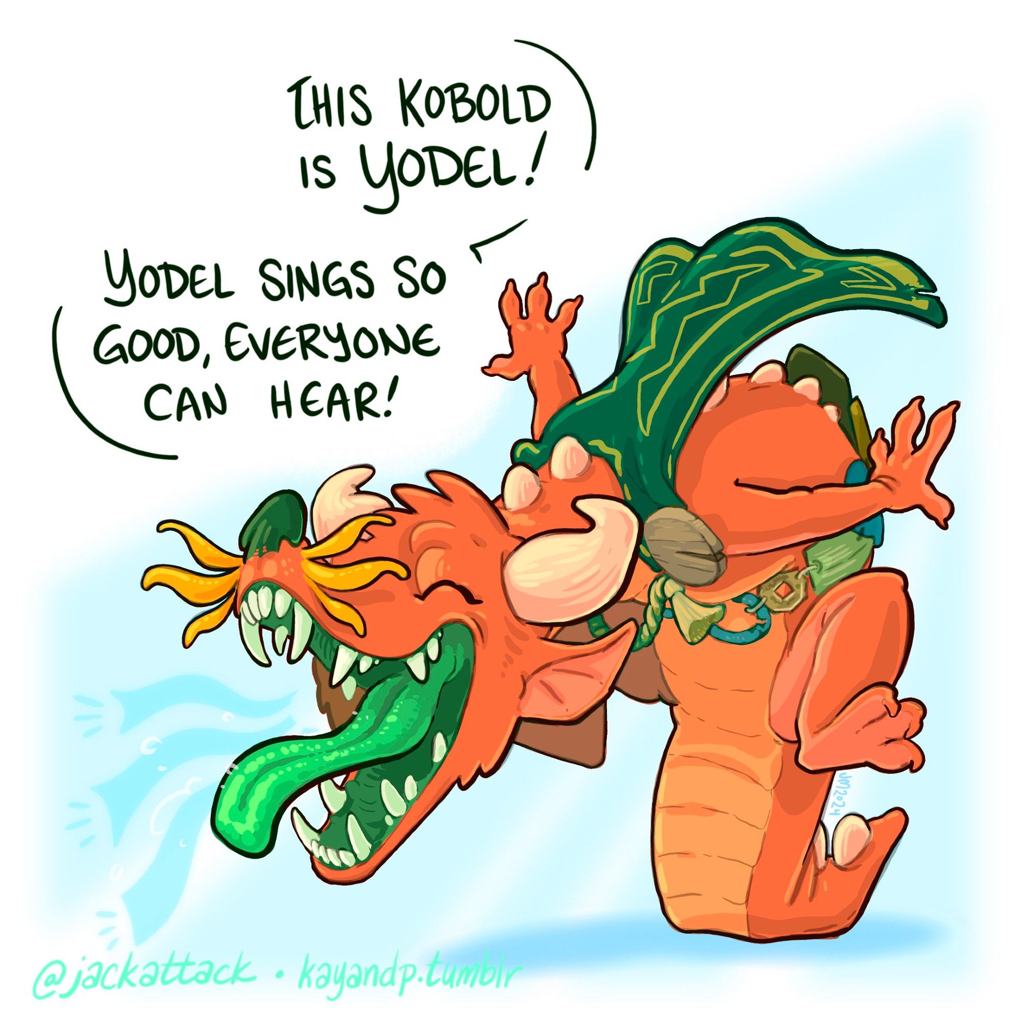 A color digital drawing of an orange-red kobold. They are singing so loud that they are bent over with exhilaration, standing on their tail! Their arms are flung back, with a cape flying behind them. Their mouth is open wide, bright green tongue wiggling out. The narration reads: "This kobold is Yodel! Yodel sings so good, everyone can hear!"