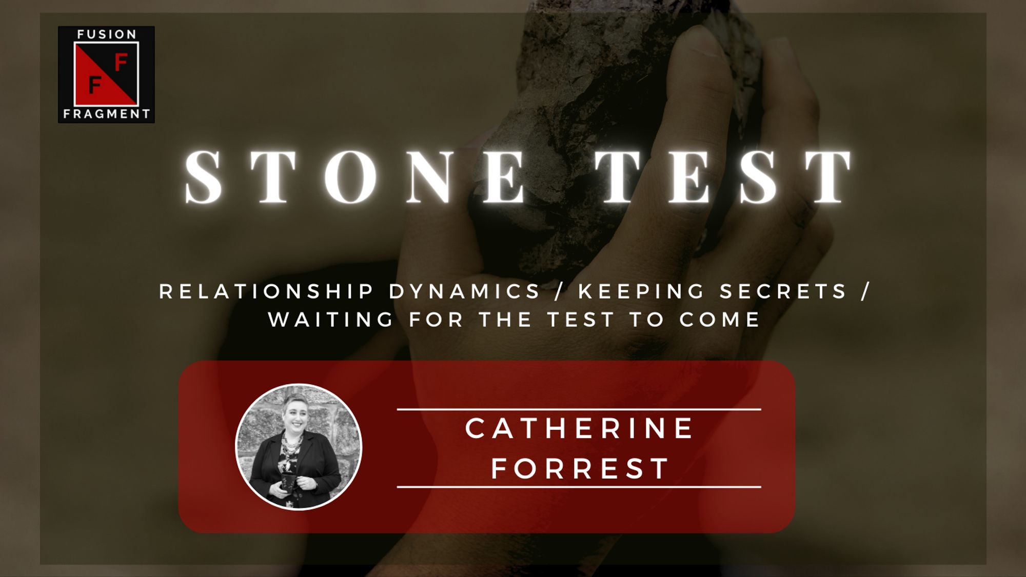 "Stone Test" by Catherine Forrest.

relationship dynamics / keeping secrets / waiting for the test to come