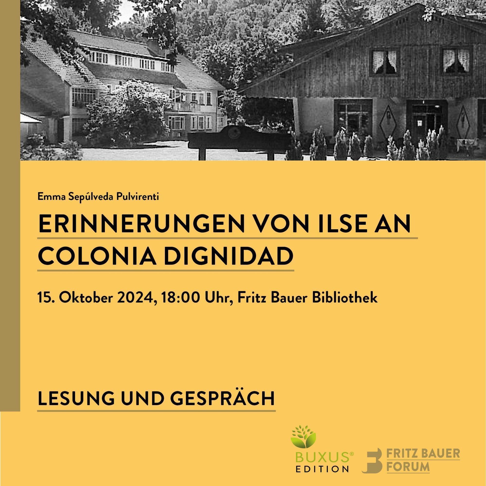 Erinnerungen von Ilse an Colonia Dignidad Lesung und Gespräch mit der Autorin Emma Sepúlveda Pulvirenti, 15. Oktober 2024, 18:00 Uhr, Fritz Bauer Bibliothek