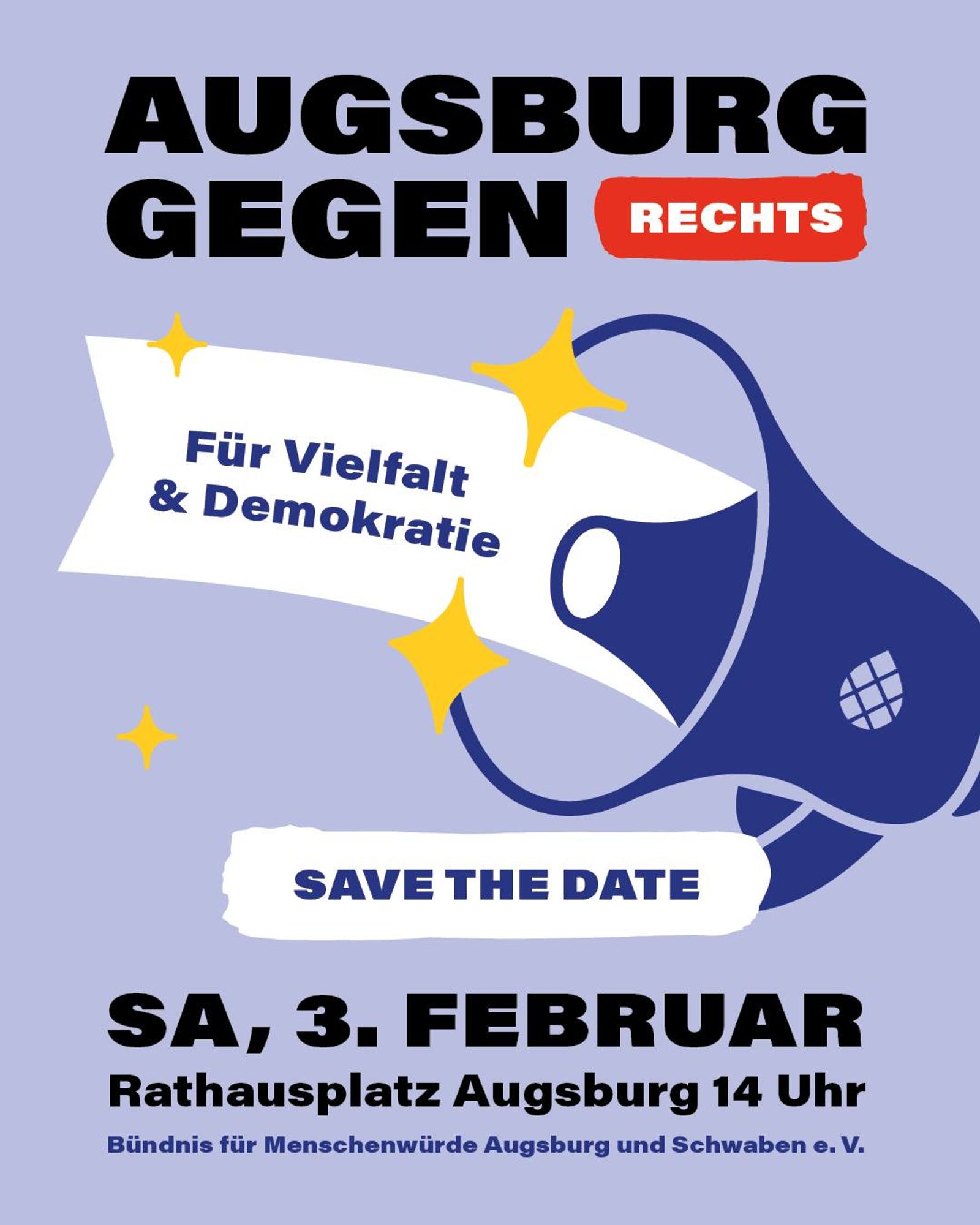 Ein Plakat ruft zur Demo auf: Augsburg gegen Rechts, Für Vielfalt und Demokratie, Samstag 3. Februar Rathausplatz Augsburg 14 Uhr, Bündnis für Menschenwürde Augsburg und Schwaben e.V.