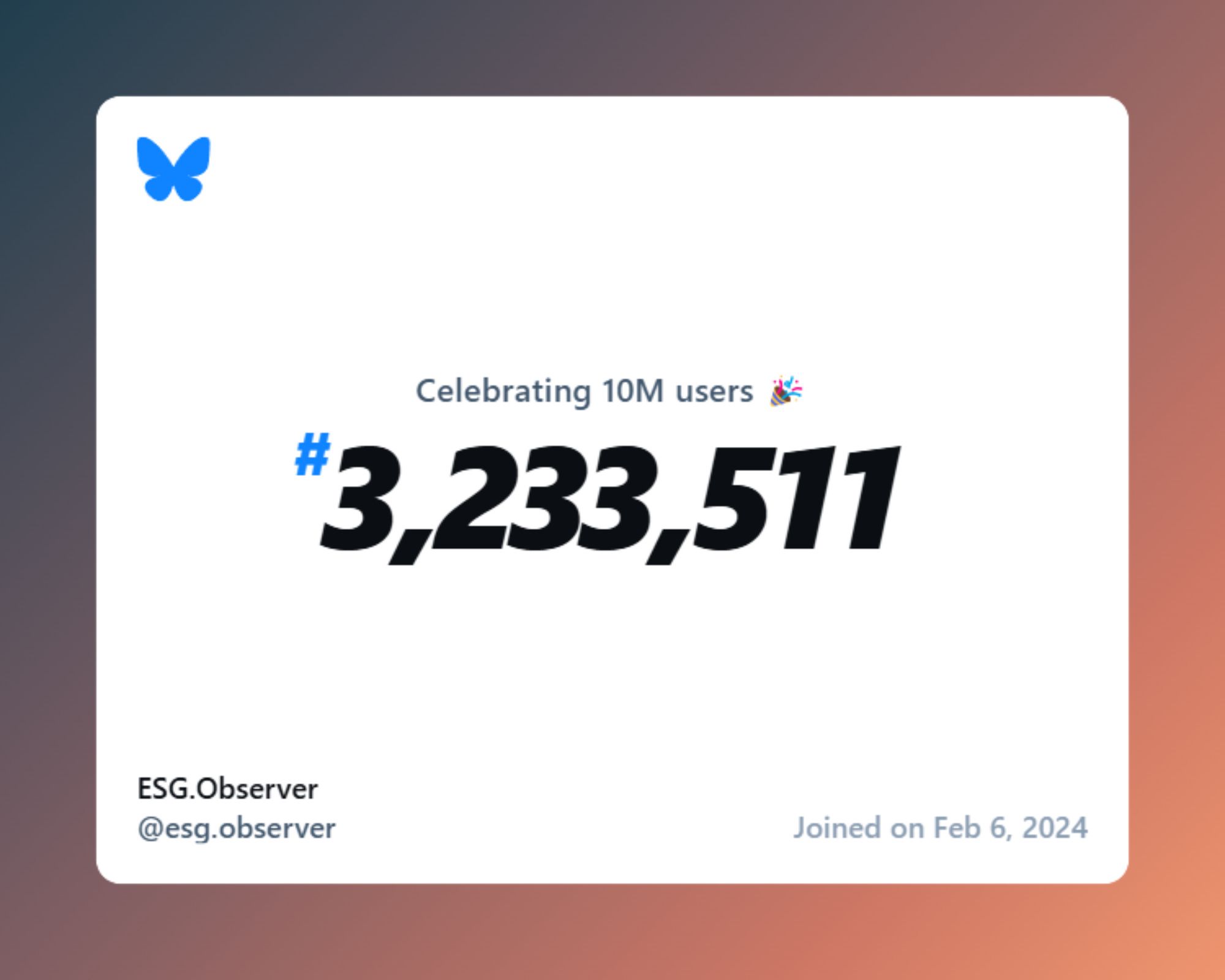 A virtual certificate with text "Celebrating 10M users on Bluesky, #3,233,511, ESG.Observer ‪@esg.observer‬, joined on Feb 6, 2024"