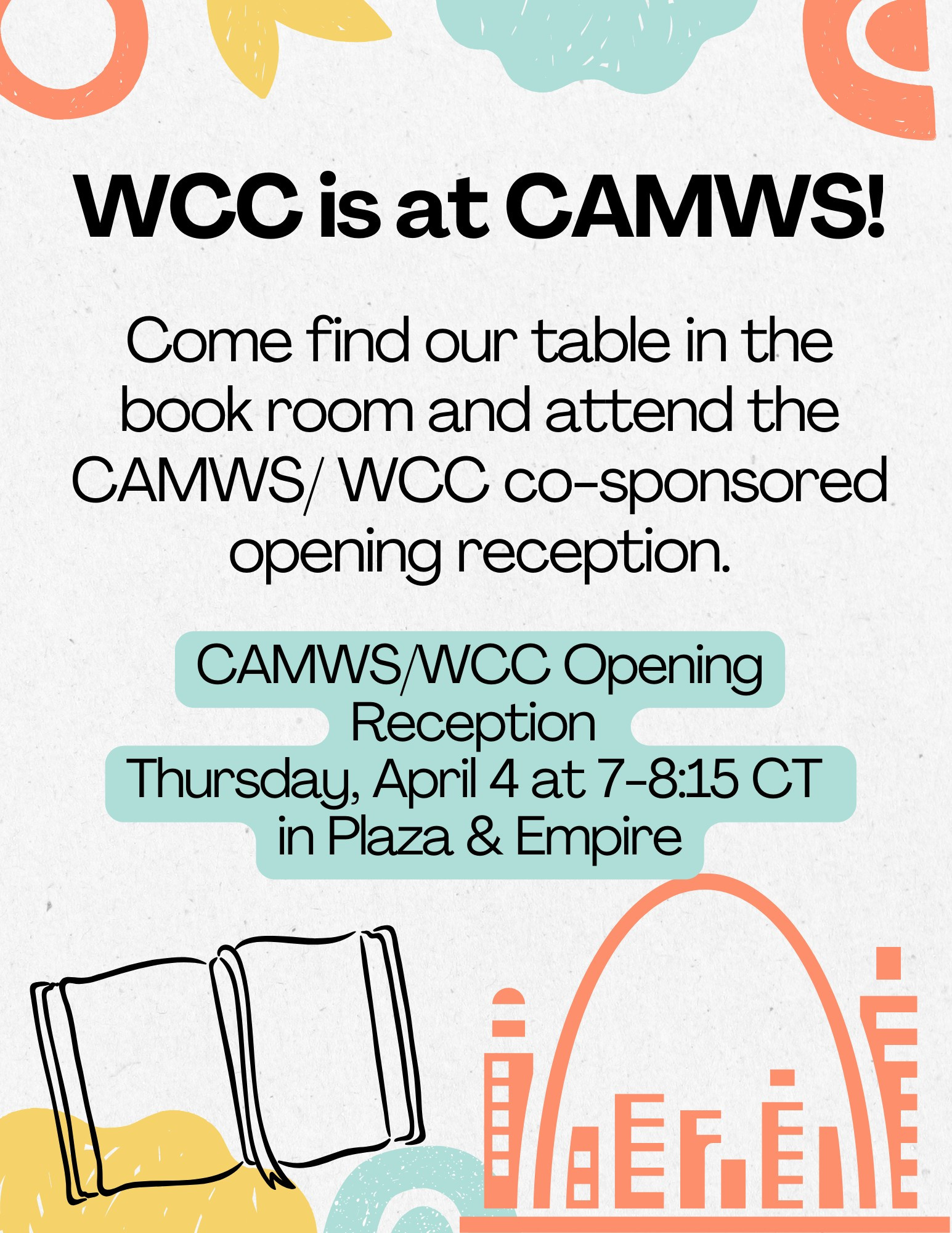 WCC is at CAMWS! Come find our table in the book room and attend the CAMWS/ WCC co-sponsored opening reception. Here are the details:

CAMWS/WCC Opening Reception Thursday, April 4 at 7-8:15 CT 
in Plaza & Empire