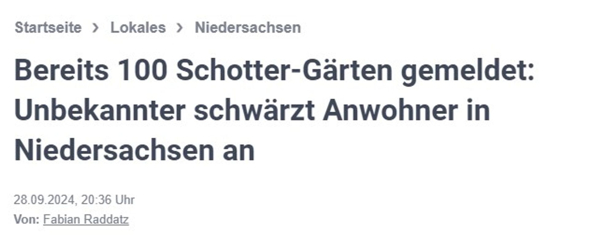 Schlagzeile: Bereits 100 Schotter-Gärten gemeldet: Unbekannter schwärzt Anwohner in Niedersachsen an