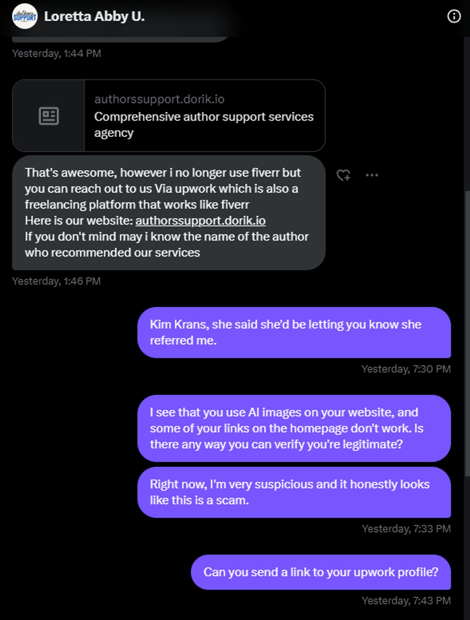 screenshot from Twitter DMs of the person running the scam service. They said they're no longer using the website on their banner, and they linked me to a page. They asked me who the author was that recommended them. They didn't acknowledge I'd said who it was. I said I noticed they used AI images on their site and there were dead links, and that it looked like a scam. I asked for a link to their upwork profile.