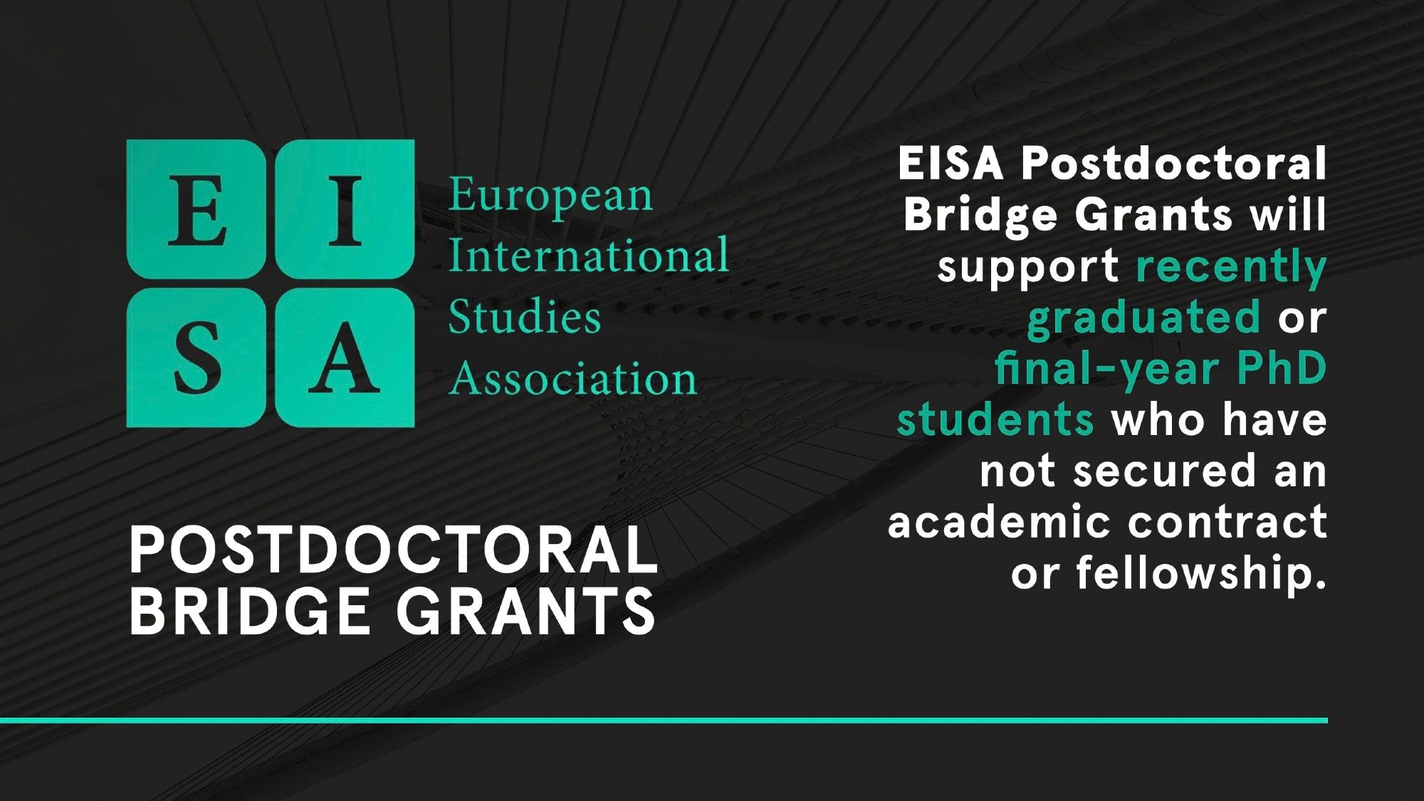 EISA postdoctoral bridge grants will support recently graduated or final-year PhD students who have not secured an academic contract or fellowship.