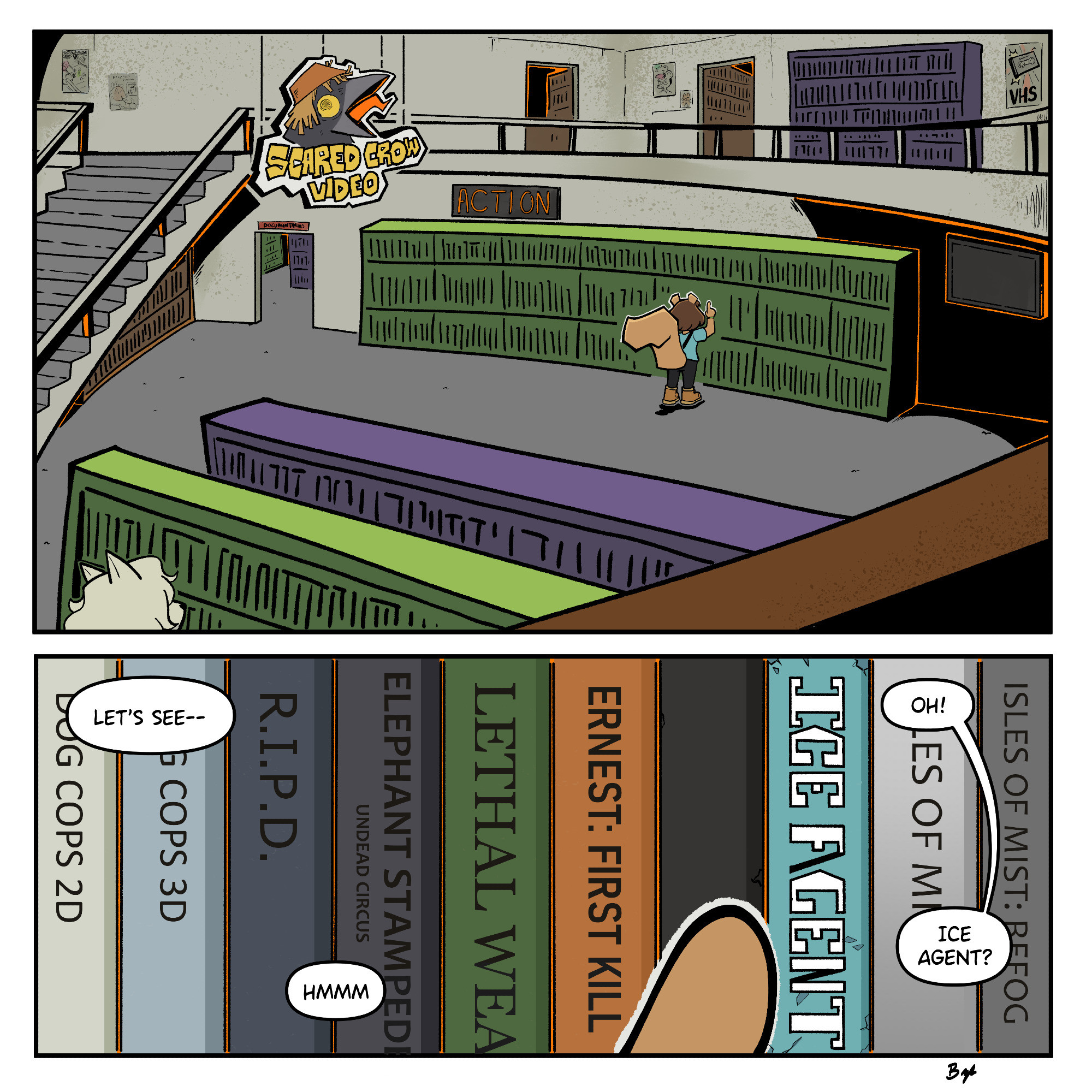 2 panels of a comic.

1st panel: a opening shot featuring a video store. there's a sign hanging in the store titled "Scared Crow Video"  there is a squirrel browsing the catalogue of movies in the action section.

2nd panel: a line of videos with various titles. the finger of a squirrel pointing at a particular dvd titled "Ice Agent"