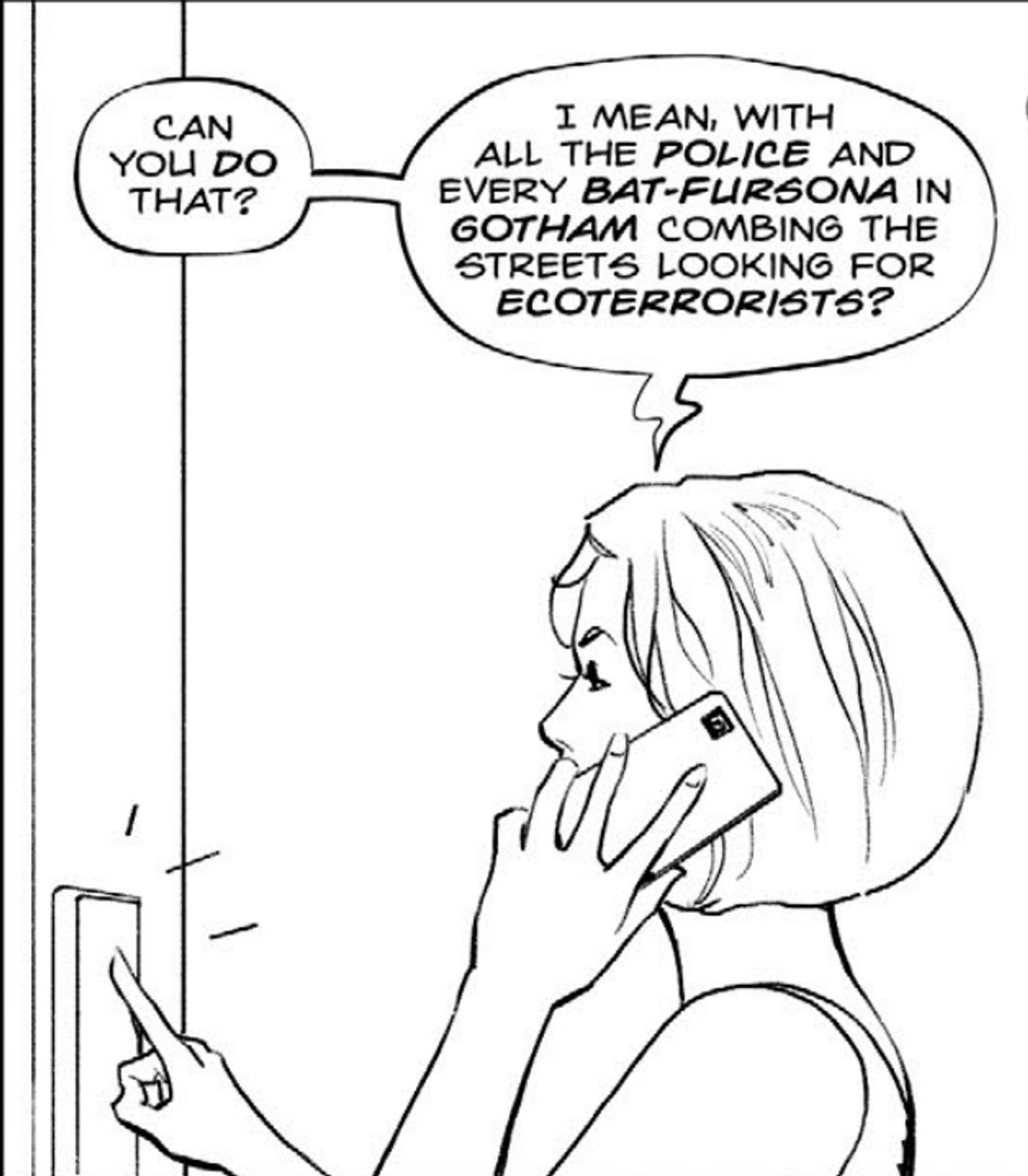 Black and white inks from an upcoming issue of Poison Ivy, in which Janet from HR, talking on a mobile phone, refers to the Bat-family as "every bat-fursona in Gotham"