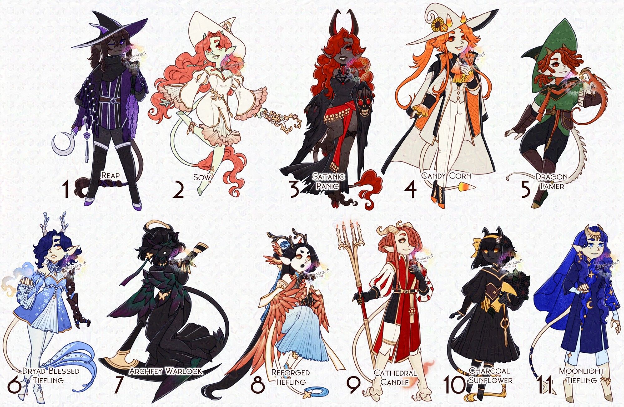 A set of 11 adoptable designs as part of a Witchtober design project. The theme for this set is infernal, so all the designs are Tieflings with horns, hooves, and tails. The first row of 5 all wear witch hats, while the second row of 6 are all just different designs of Tieflings. They're titled as followed; 1. Reap 2. Sow 3. Satanic Panic 4. Candy corn 5. Dragon tamer 6. Dryad blessed tiefling 7. Archfey warlock 8. Reforged Tiefling 9. Cathedral candle 10. Charcoal sunflower 11. Moonlight tiefling