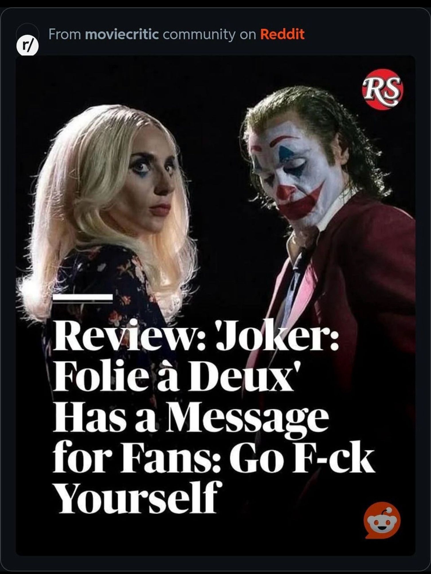 Headline from Rolling Stone

"Joker: Folie à Deux' Has a Message for Fans: Go F-ck Yourself"