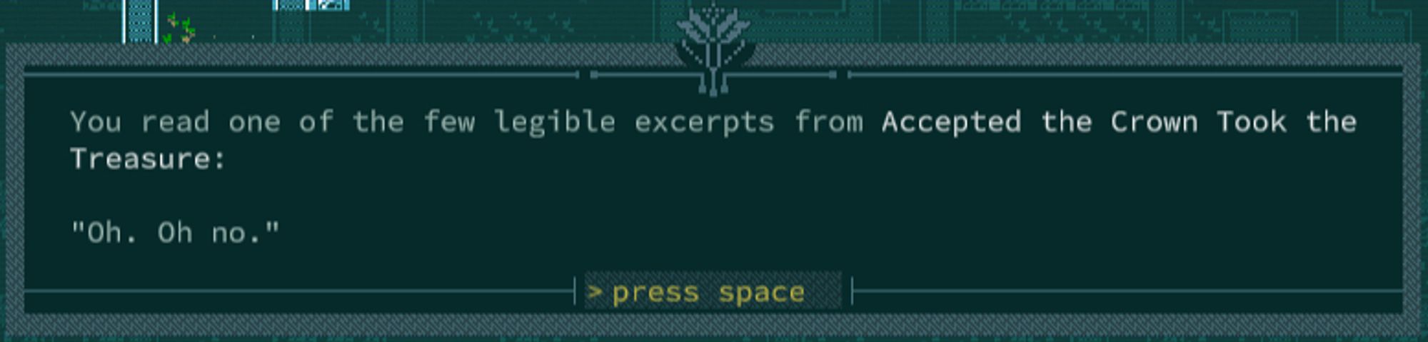 Screenshot of a procedural generated book from Caves of Qud, the text of the book simply reads "Oh. Oh no."