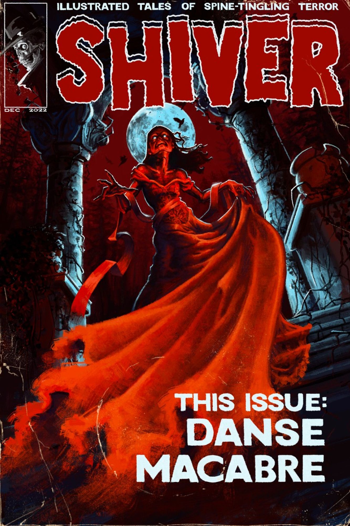 A digital painting of an undead woman in a red, flowing dress. She is standing on top of some stairs outside, her head framed by a pale blue moon, and reaching her bony hand toward the viewer. The painting is in the style of an old pulpy magazine cover, with the title SHIVER along the top of the frame. Other text on the cover reads: "Illustrated tales of spine-tingling terror" and "This issue: Danse Macabre".