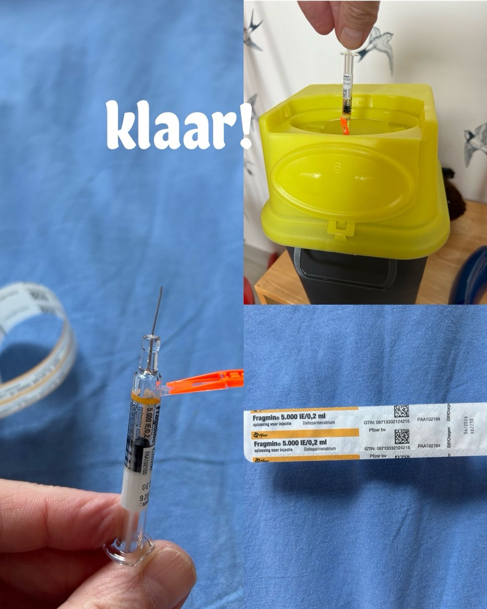 Klein spuitje met bloedverdunner (Fragmin) en een naaldencontainer waar het lege spuitje ingaat.