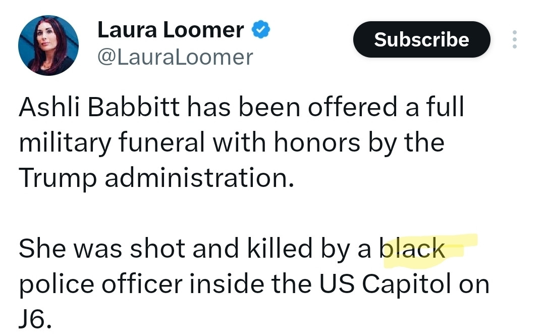 Laura Loomer complaining that Ashley Babbitt was shot by a black police officer on x