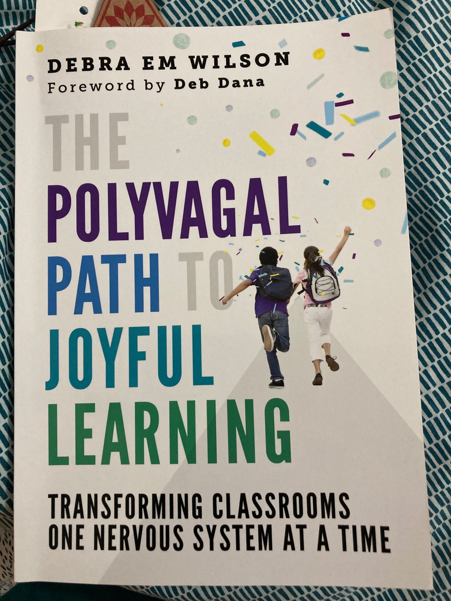 Front cover of “The Polyvagal Path to Joyful Learning” by Debra Em Wilson