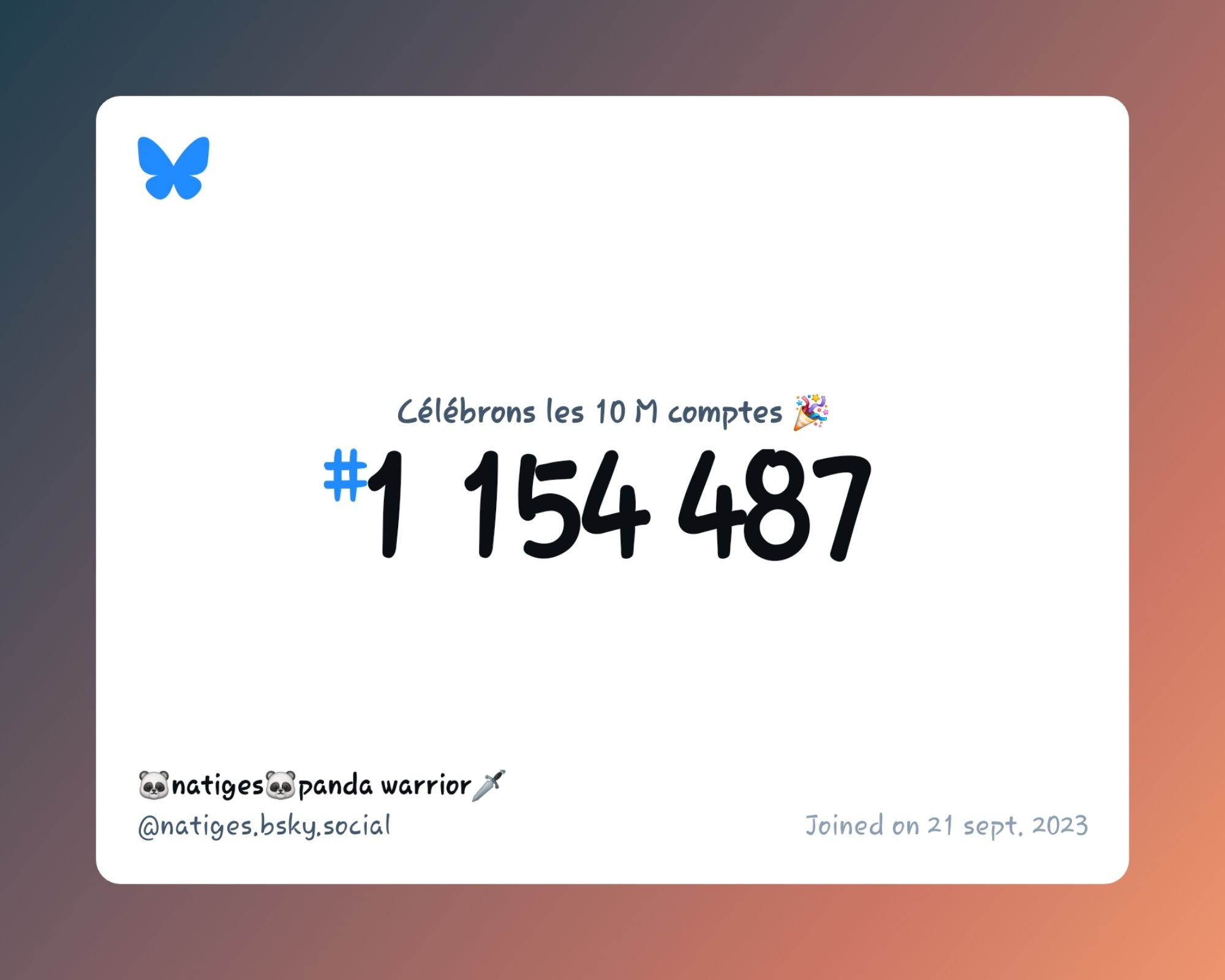 A virtual certificate with text "Celebrating 10M users on Bluesky, #1 154 487, 🐼natiges🐼panda warrior🗡 ‪@natiges.bsky.social‬, joined on 21 sept. 2023"