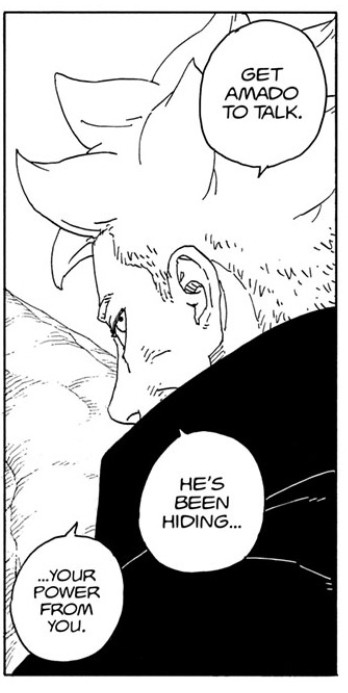 Boruto TBV manga, chapter 15, page 37

Boruto, looking over his shoulder, talking to Kawaki atop Naruto's head on Hokage Rock. "Get Amado to talk. He's been hiding your power from you."