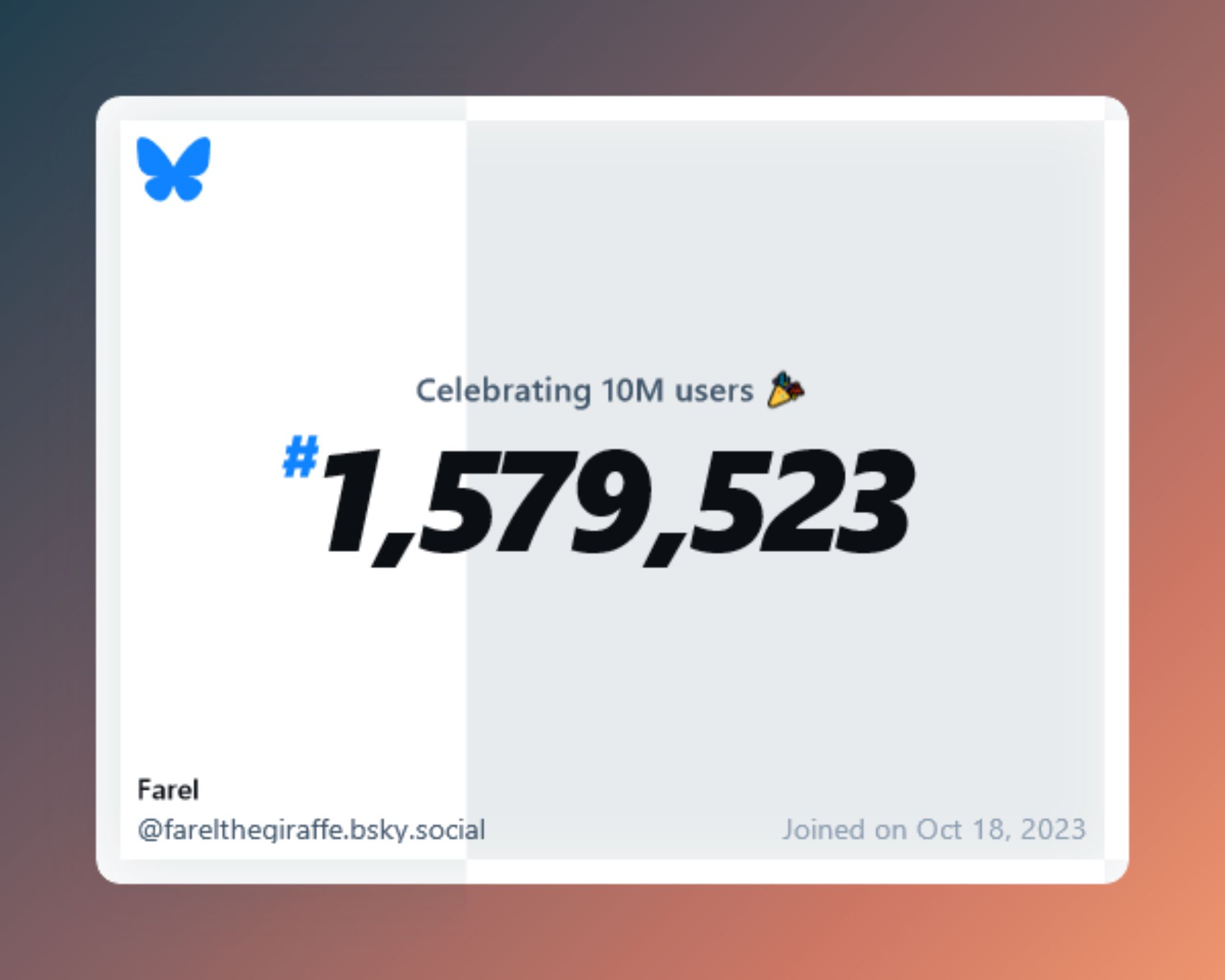 A virtual certificate with text "Celebrating 10M users on Bluesky, #1,579,523, Farel ‪@farelthegiraffe.bsky.social‬, joined on Oct 18, 2023"