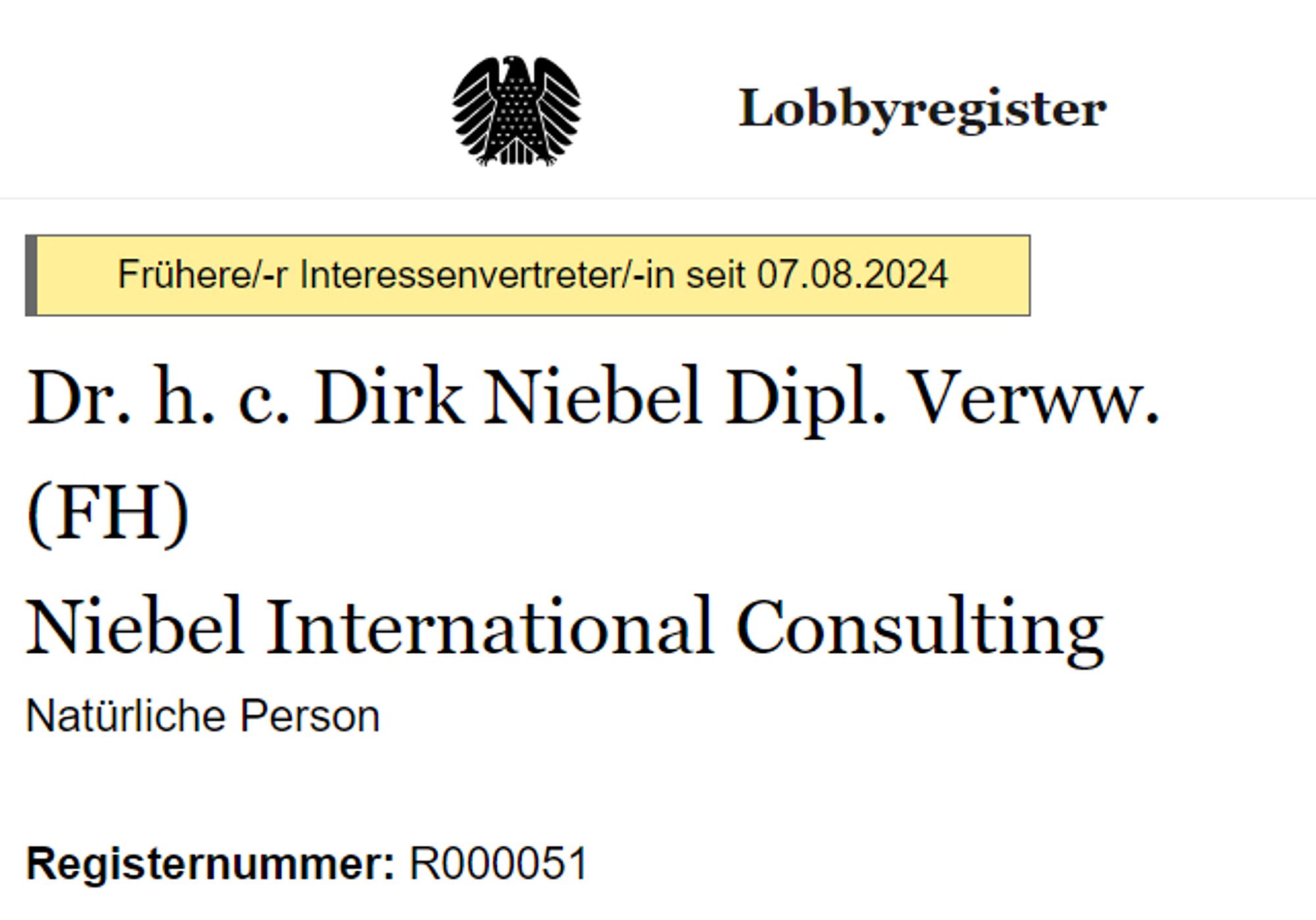 Screenshot von Lobbyregistereintrag von Dirk Niebel: 
"Frühere/-r Interessenvertreter/-in seit 07.08.2024
Dr. h. c. Dirk Niebel Dipl. Verww. (FH)
Niebel International Consulting
Natürliche Person
Registernummer: R000051"