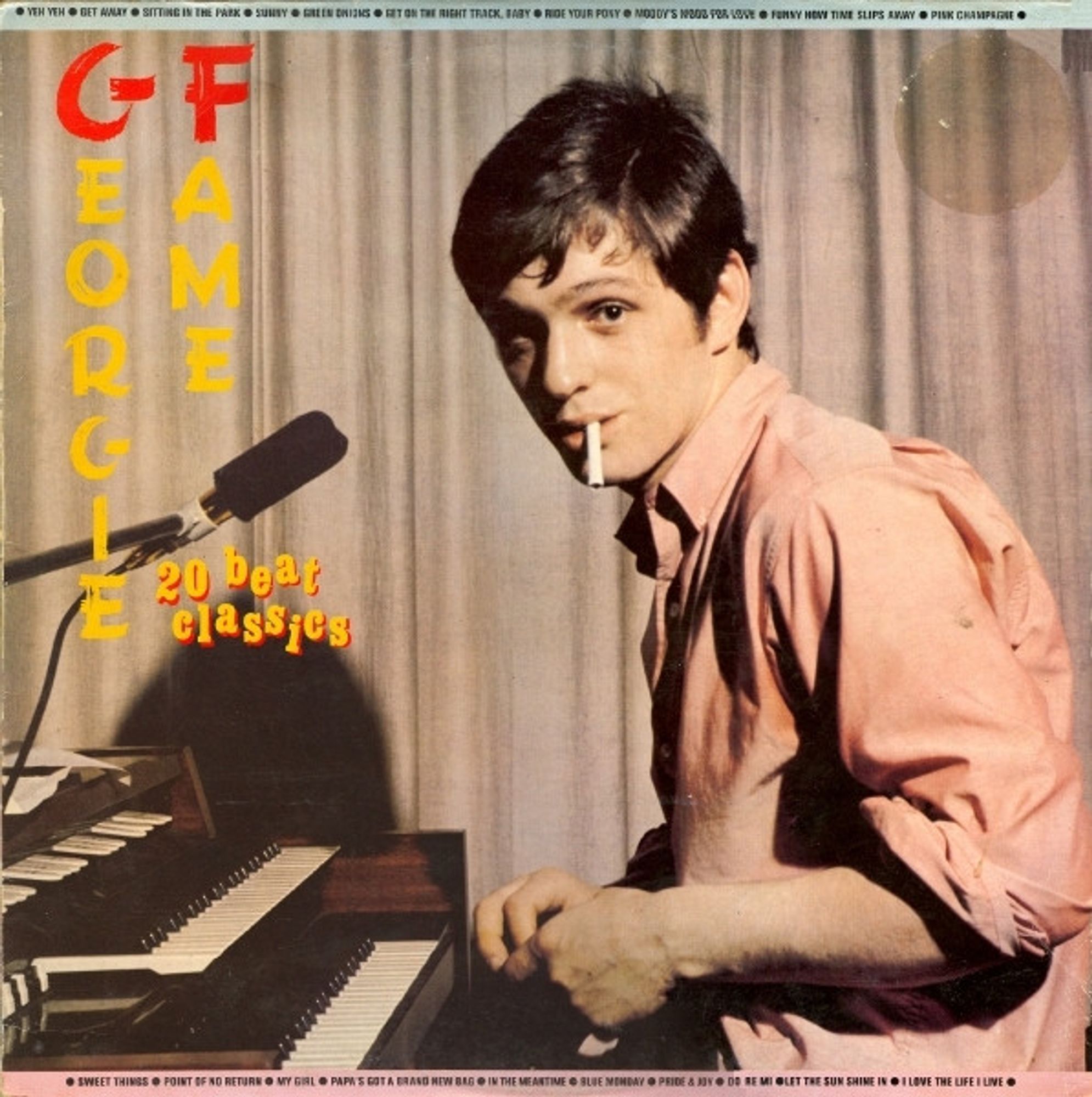 Cover of "20 Beat Classics" showing Georgie Fame sitting at an electric organ wearing a salmon pink shirt and with an unlit cigarette in the corner of his mouth.