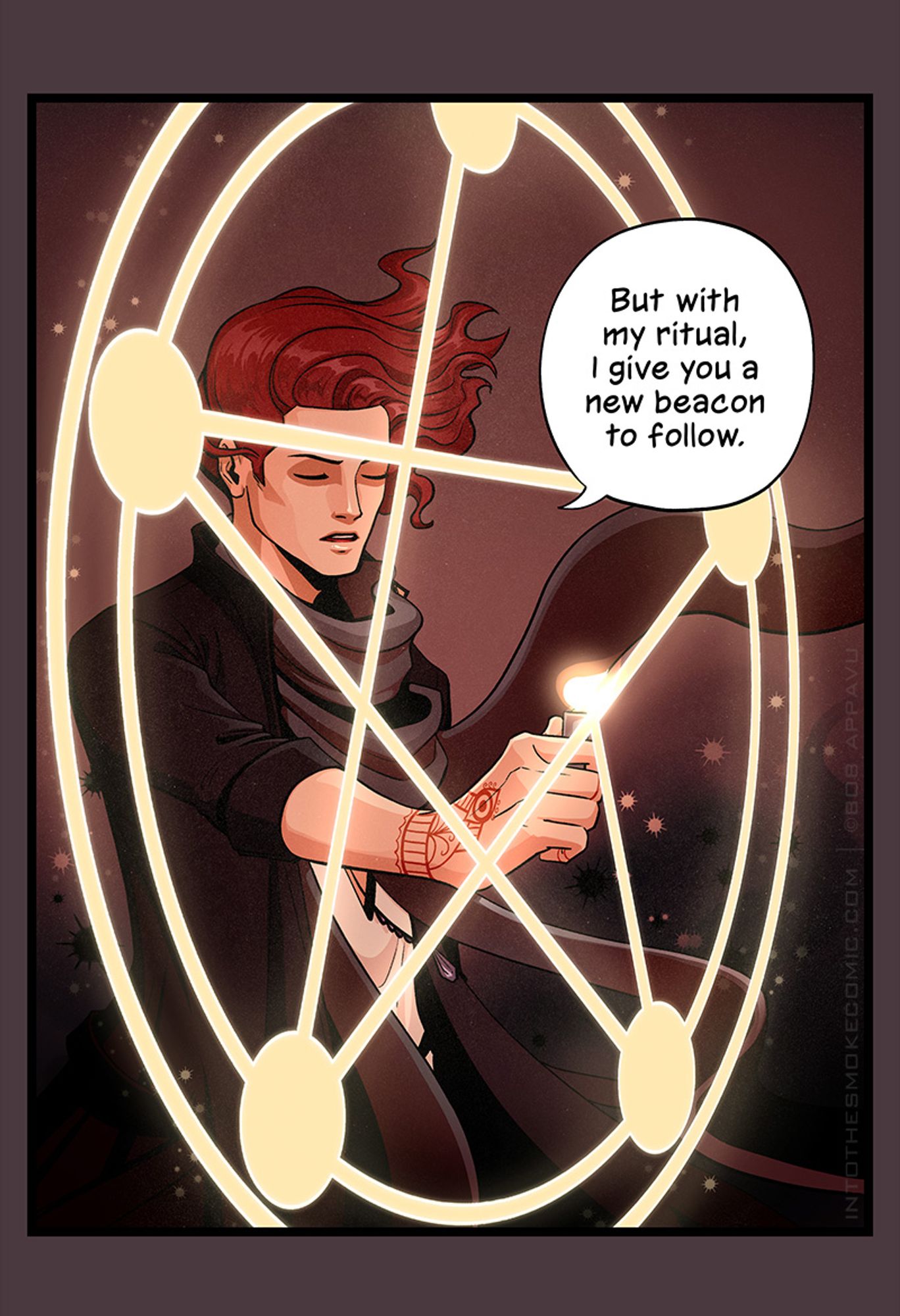 A comic panel. An androgynous man with windswept shoulder-length red hair and tattooed hands draws a glowing, star-shaped sigil in the air with a lit lighter. He says, "But with my ritual, I give you a new beacon to follow."