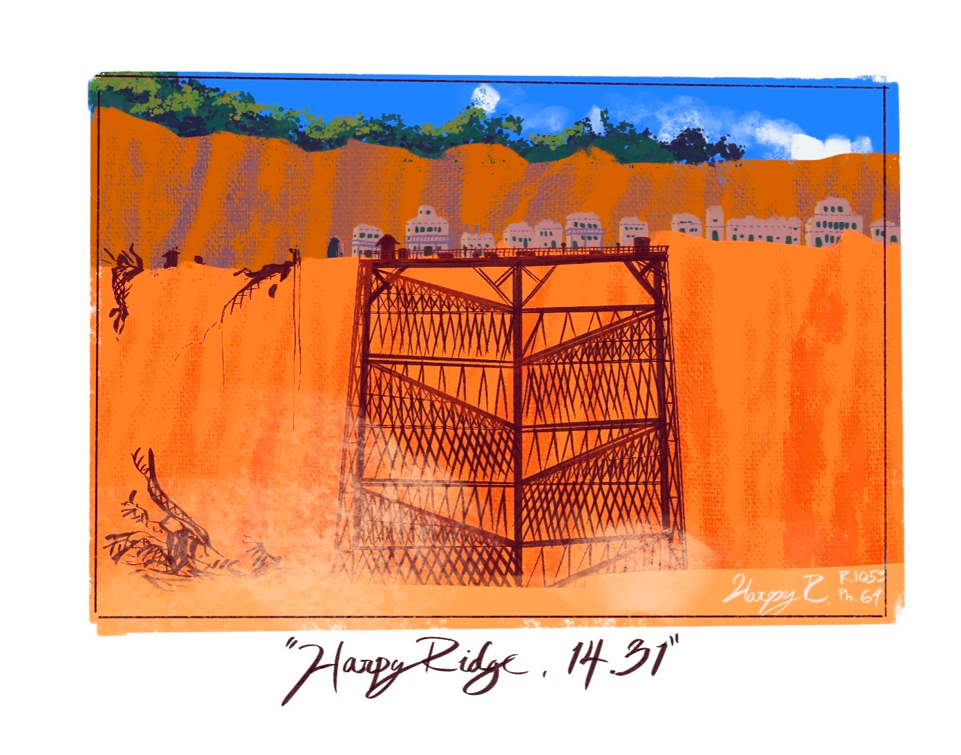 A vista of an orange rock cliff, adobe huts near the top of the ridge and in front of them a massive trestle that almost appears to be leading to the desert far far below. Text below the painting reads "Harpy Ridge.14.31"