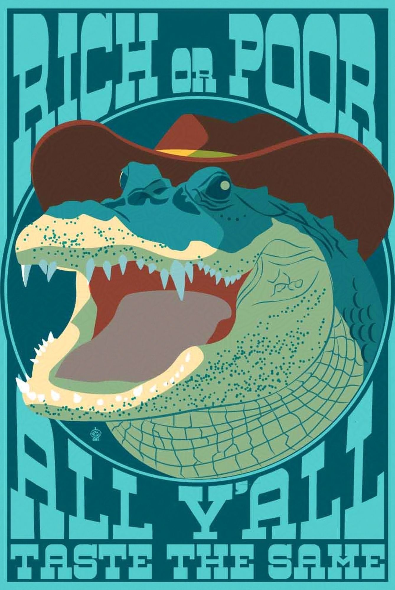 image of an alligator in a cowboy hat saying "rich or poor, all y'all taste the same"