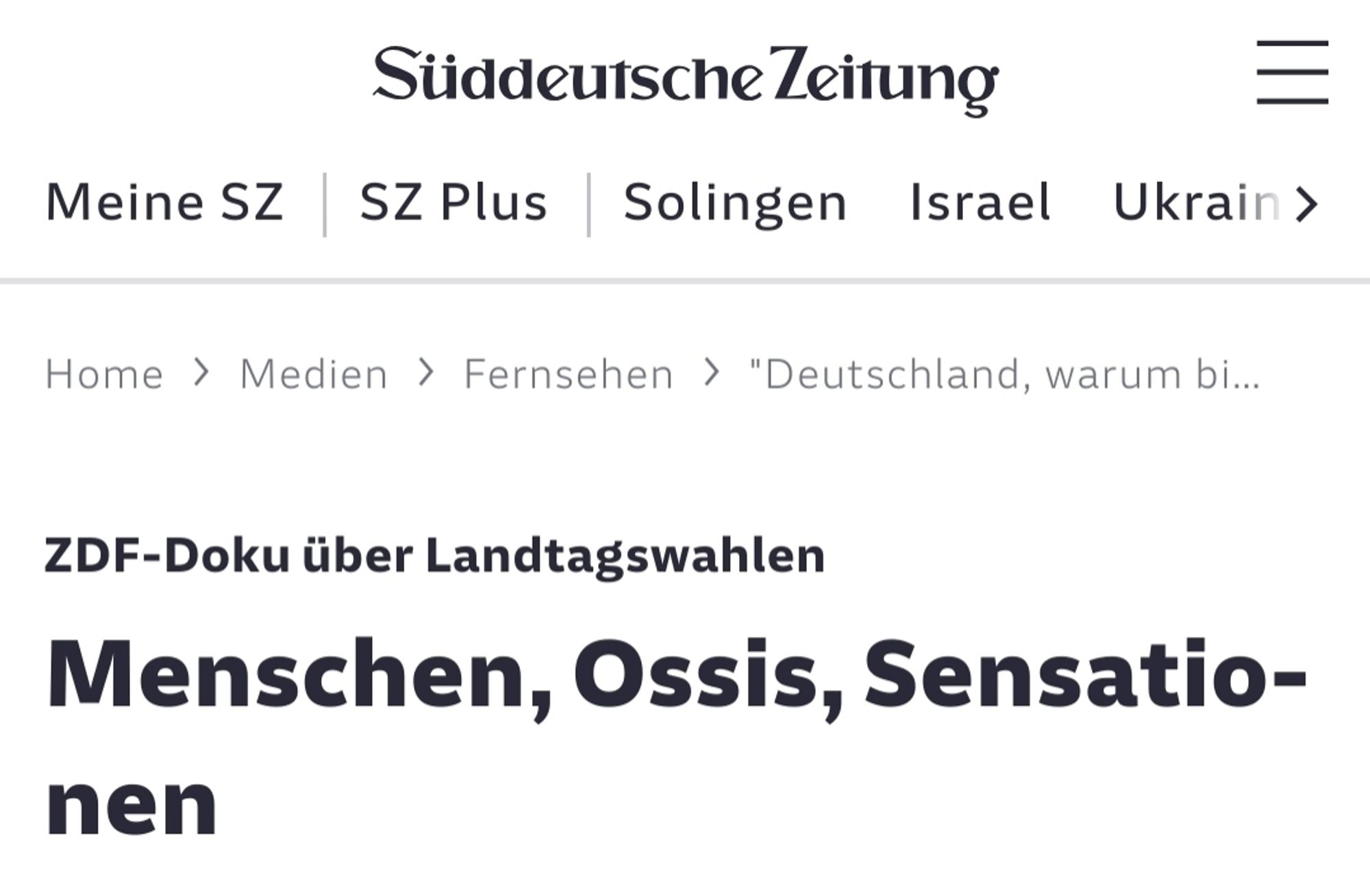 Screenshot der Headline der SZ über eine ZDF Doku über die Landtagswahlen im Osten:

Menschen, Ossis, Sensationen