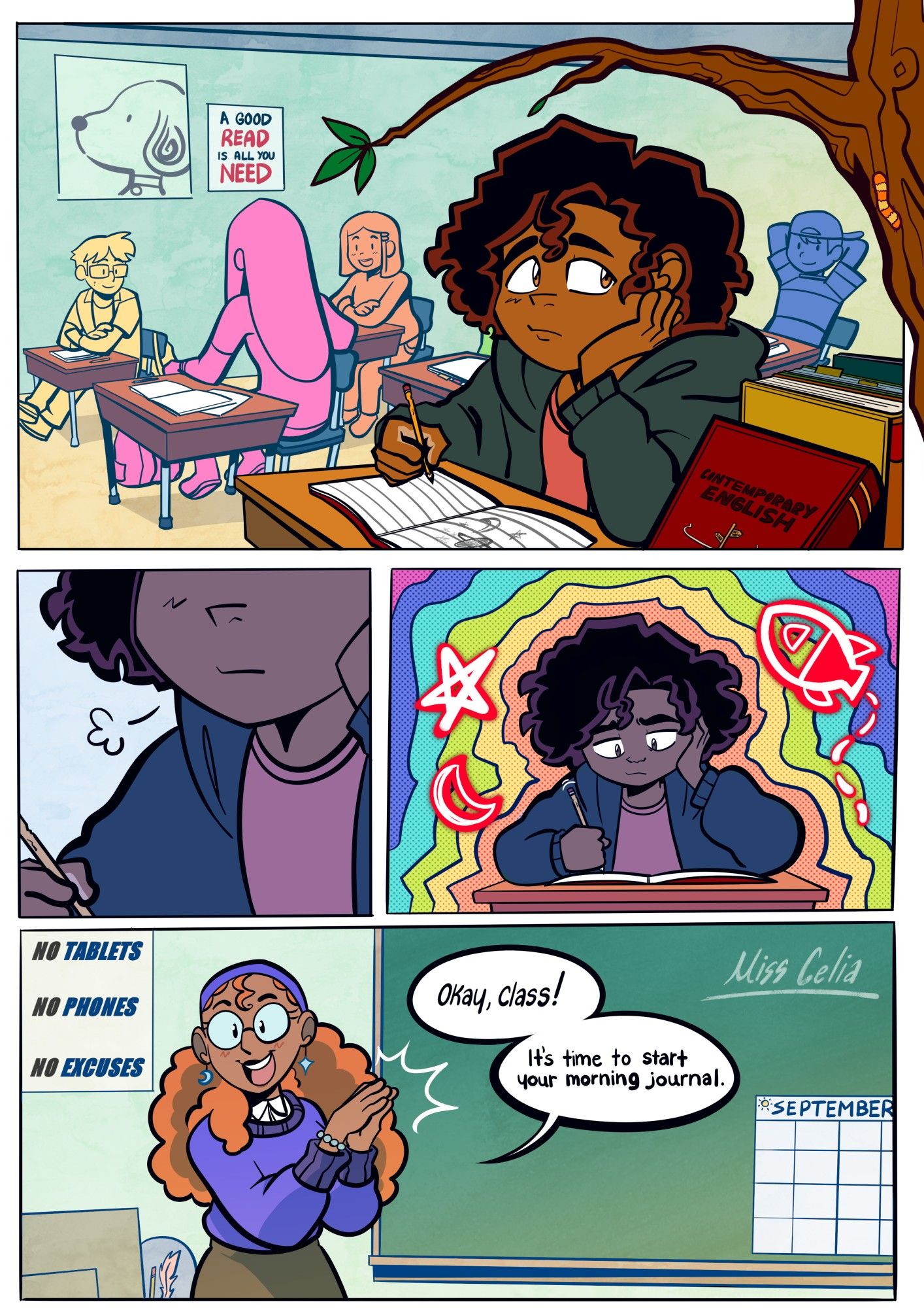 Page One: (4 Panels)

Establishing the scene is a panel of a class room. Pascal is seen sitting at a desk near a window. If other students are in view they should be talking to each other or socialize in some way to emphasize how alone Pascal is. There is a look of anxiety on Pascal’s desk and an open journal.

Exhale.

Shot of Pascal writing in the journal, an anxious look on his face. Near the borders of the panel could be aura from emotions.

	Teacher
	Okay, class, it’s time to start your morning journal.