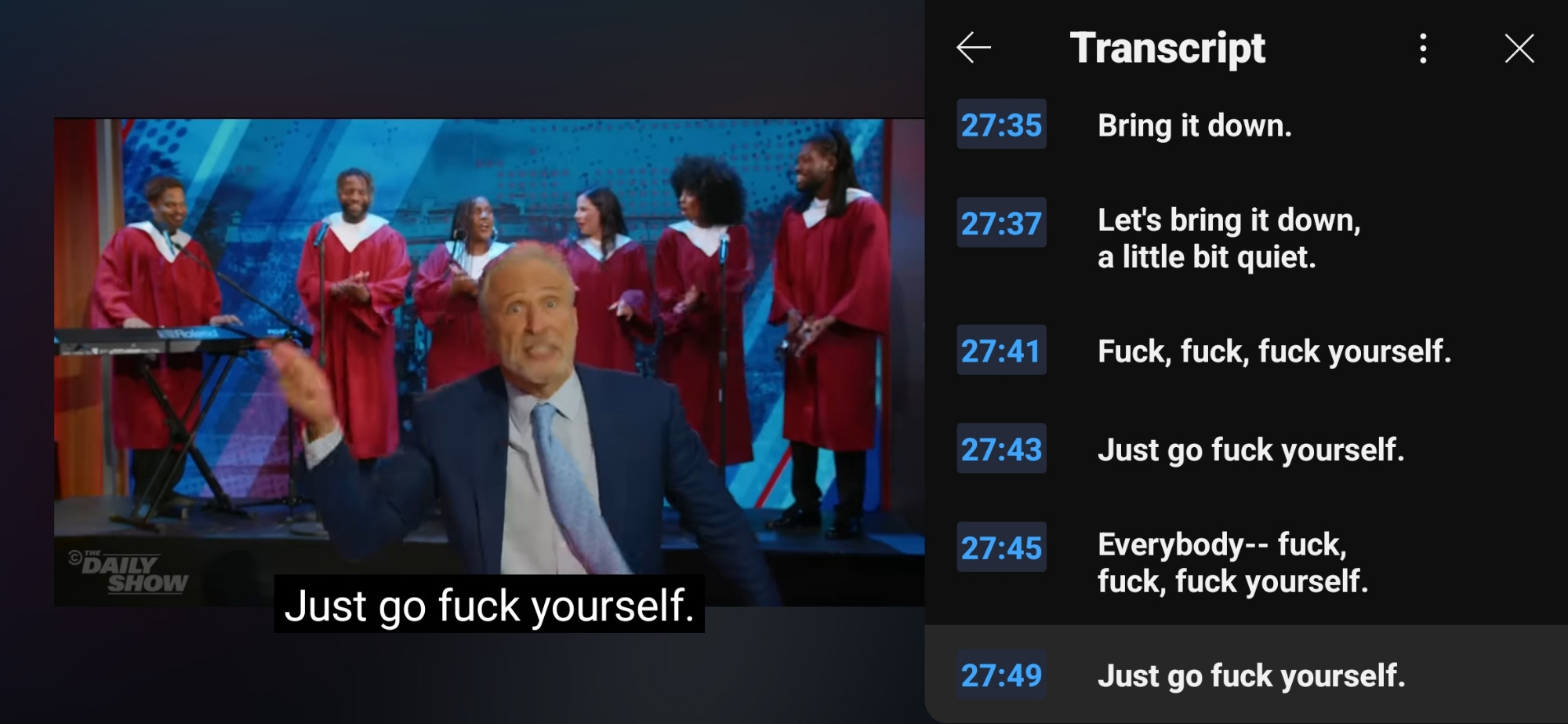 Jon Stewart and the Go Fuck Yourself Choir singing Just Go Fuck Yourself....