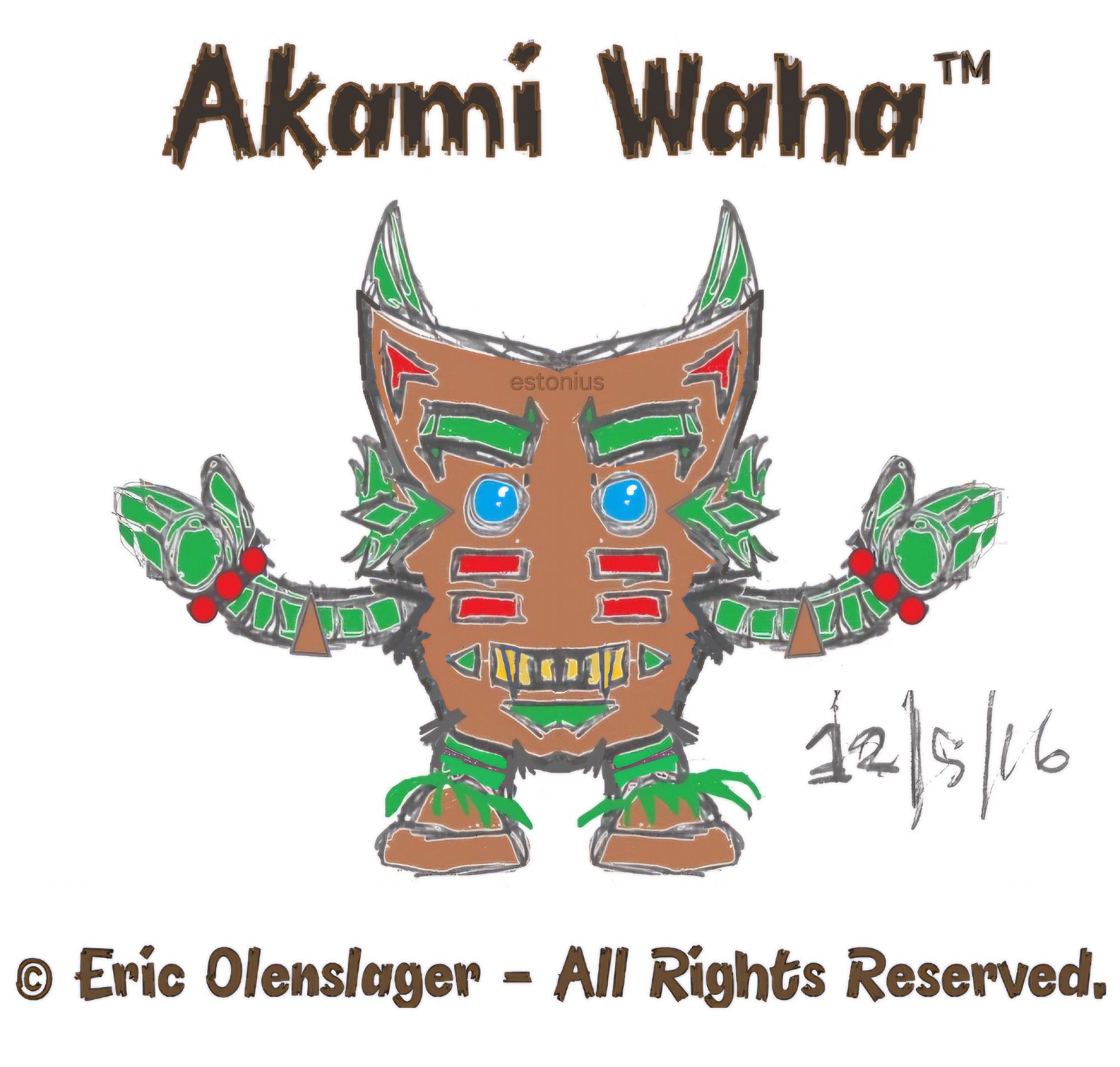 My initial idea for Akami Waha's design dates way back to primary school, based off of a papier-mâché mask that I made back then [and that I still have].

My final Akami Waha design concept sketch was influenced by tikis, totem poles, the comedy mask / the tragedy mask, golems, Pinocchio, and the Tasmanian Devil.

This final Akami Waha concept sketch is my blue ballpoint ink-pen doodle that I scanned in and then roughly edited/coloured in MicroSoft Paint.

Akami Waha is imbued with a supernatural volcanic power of pyrokinesis that he creates/shoots through his hands.

Akami Waha also wields and sometimes surfs upon his leiomano [a Koa wood-carved, shark-tooth-stringed, and rooster-feathered weapon]. His leiomano is enlarged to surfboard size via magic.

Akami Waha was created by a sorcerer who carved him and then used magic to bring him to life.

 Akami Waha™, Akamai Waha™, And Wikiwiki Waiwai™ © 2016 Eric Olenslager - All Rights Reserved.