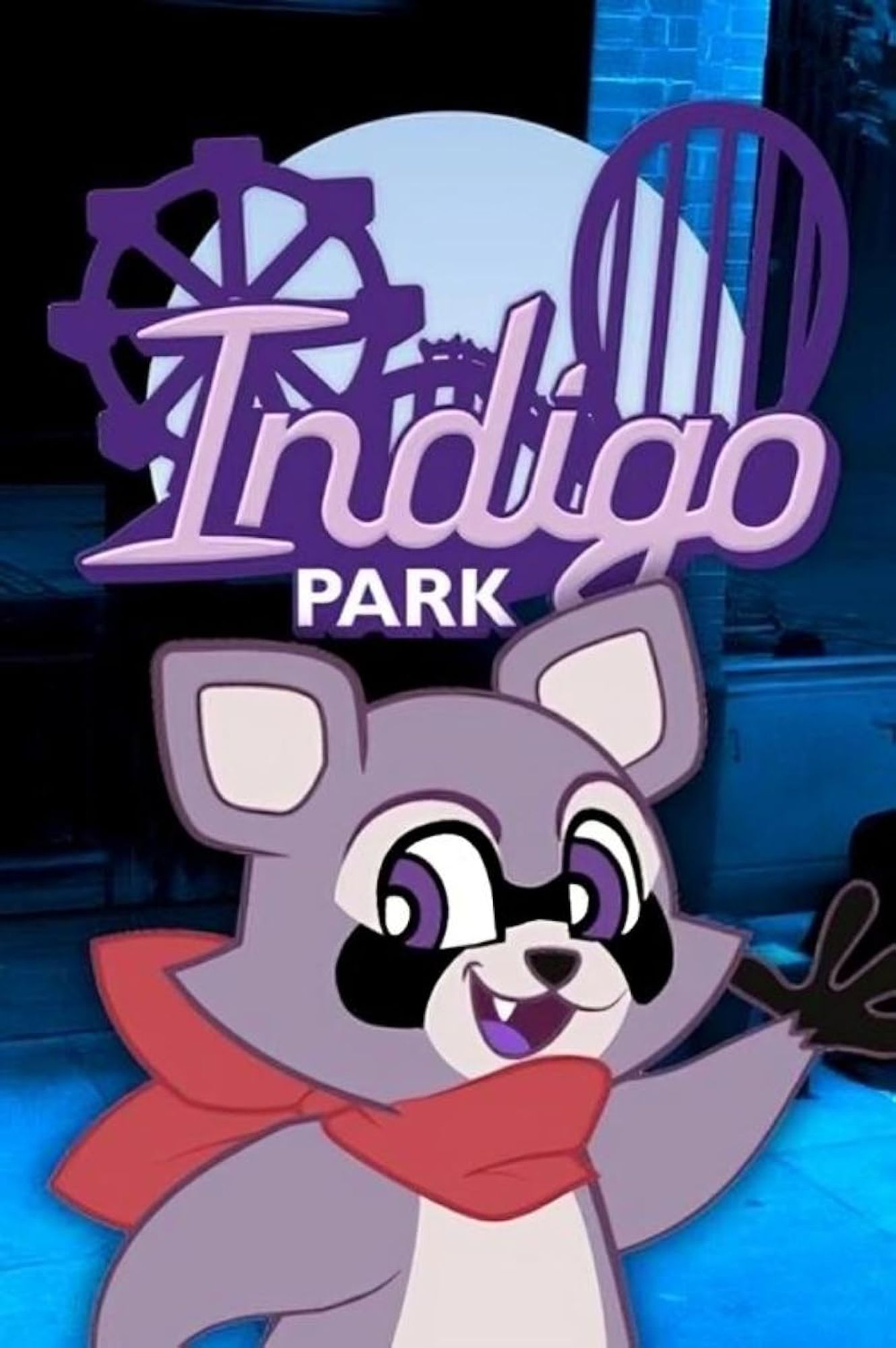 Poster for Indigo Park [2024]: Rambley the Raccoon welcomes you to the blue-lit space that is Indigo Park; it's a cartoon raccoon with a scarf

Colors: cool blue, raccoon grey, scarf red, violet, black, lavender and white text